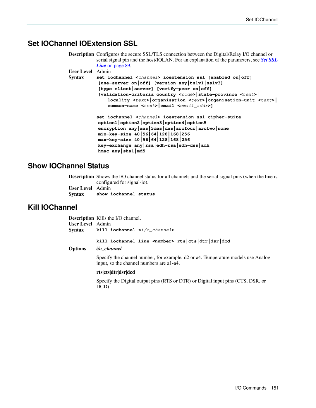 Perle Systems CSS manual Set IOChannel IOExtension SSL, Show IOChannel Status, Kill IOChannel, Rtsctsdtrdsrdcd 