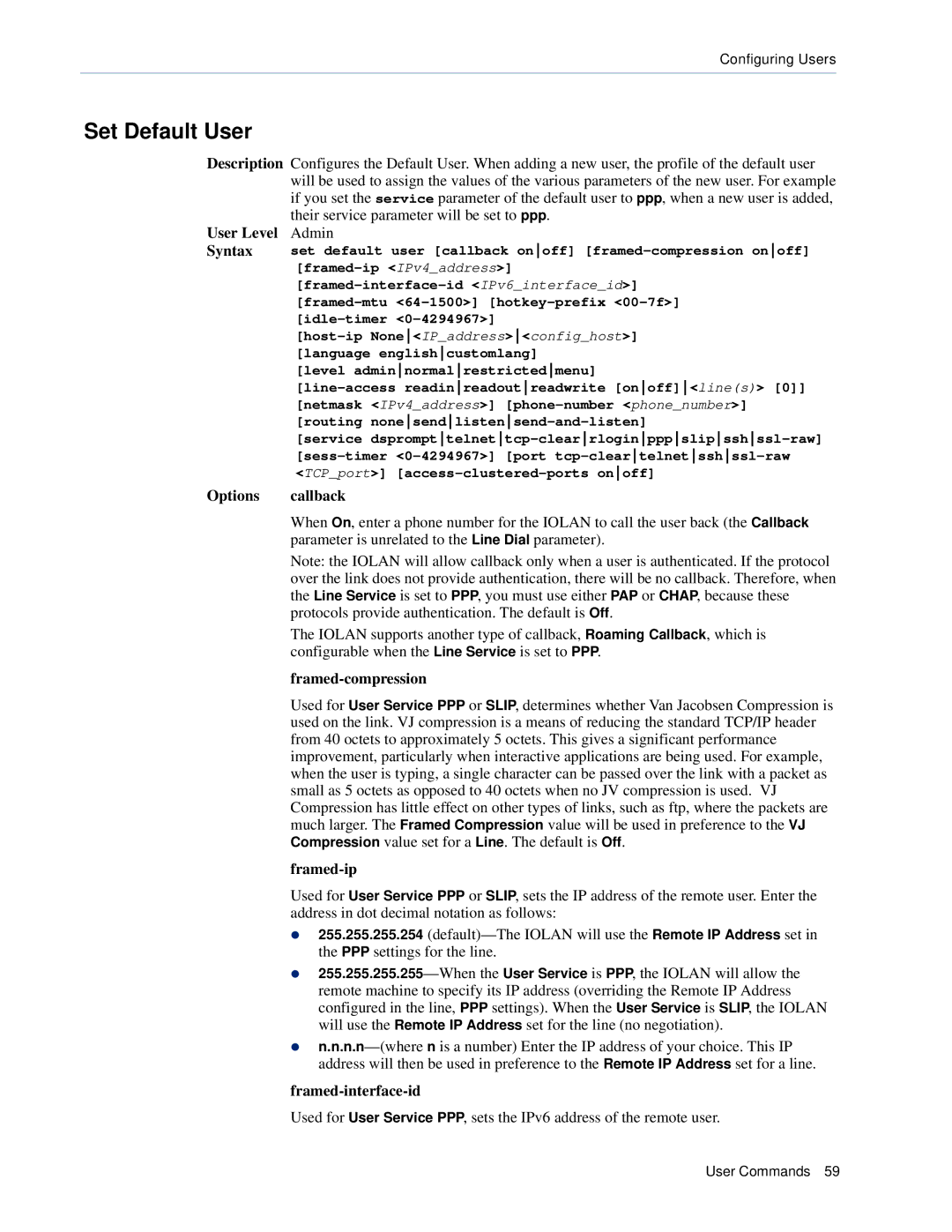 Perle Systems CSS manual Set Default User, Options callback, Framed-compression, Framed-ip, Framed-interface-id 