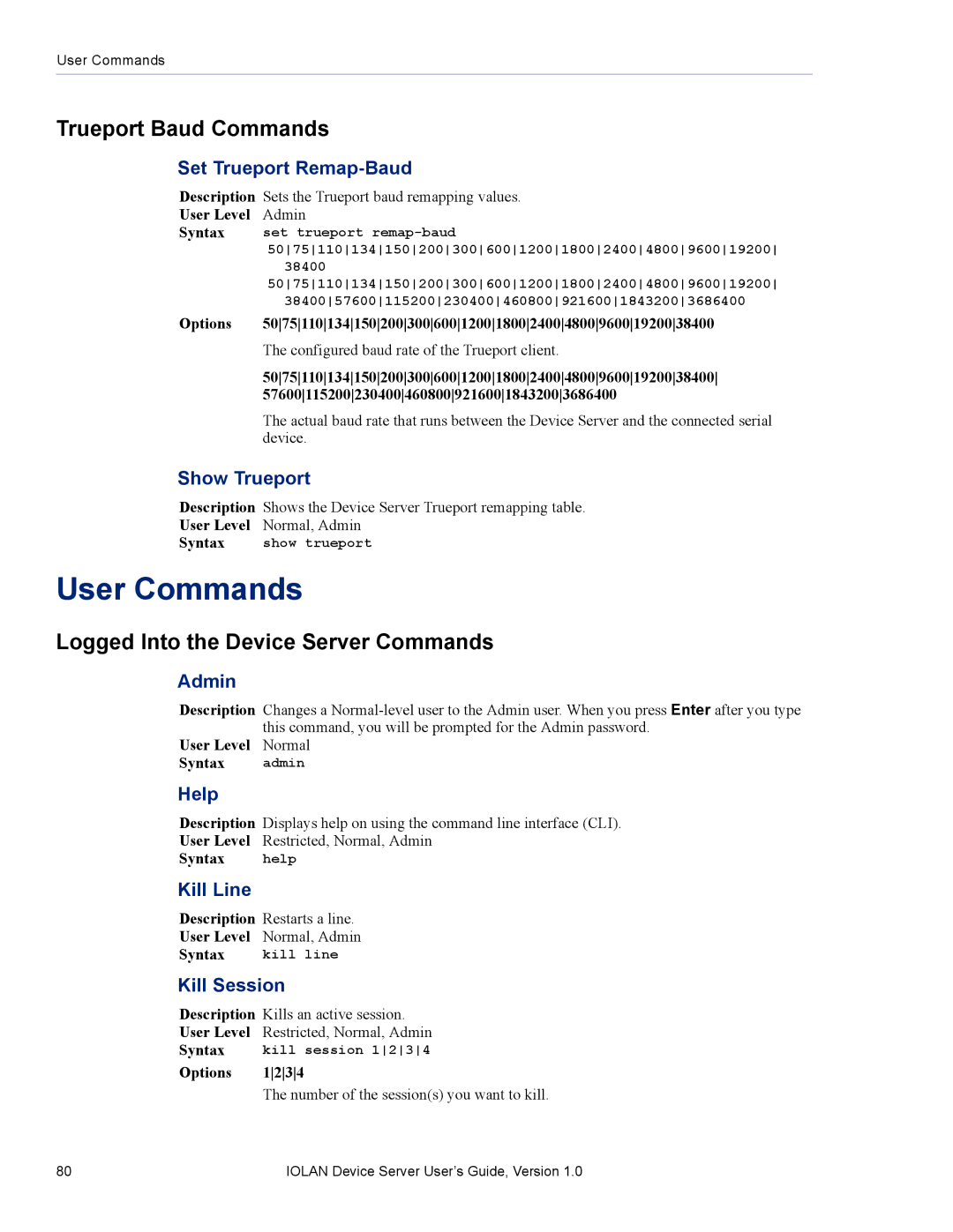 Perle Systems DS1 manual User Commands, Trueport Baud Commands, Logged Into the Device Server Commands 