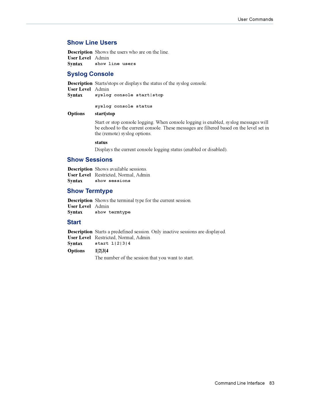 Perle Systems DS1 manual Show Line Users, Syslog Console, Show Sessions, Show Termtype, Start 