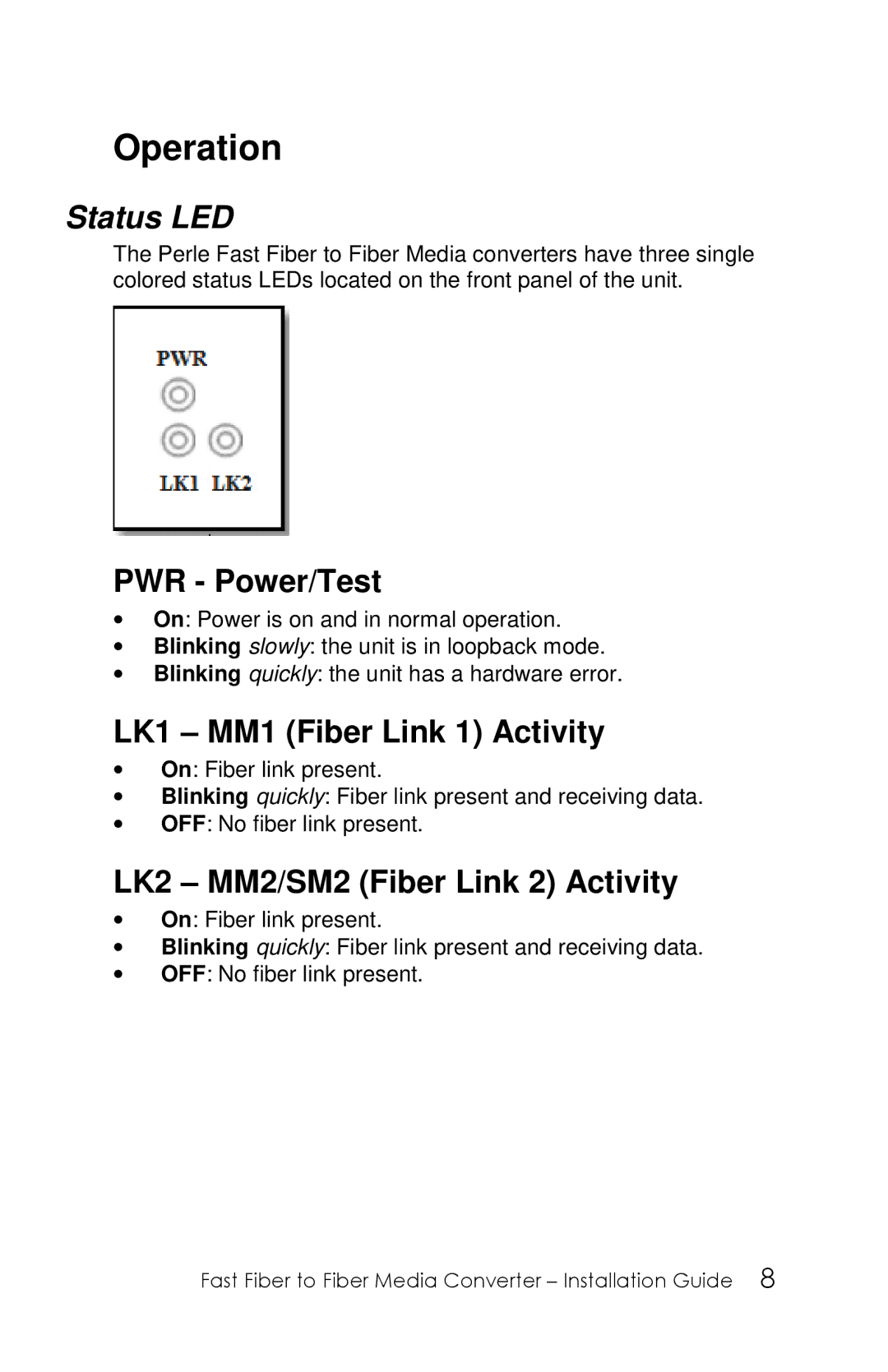 Perle Systems S-100MM-XXXXX manual Operation, Status LED, PWR Power/Test, LK1 MM1 Fiber Link 1 Activity 