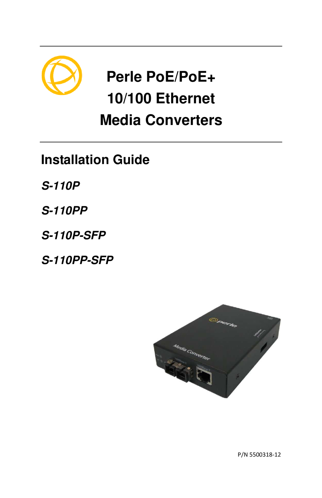 Perle Systems S-110P-SFP, S-110PP-SFP manual Installation Guide, 110P 110PP 110P-SFP 