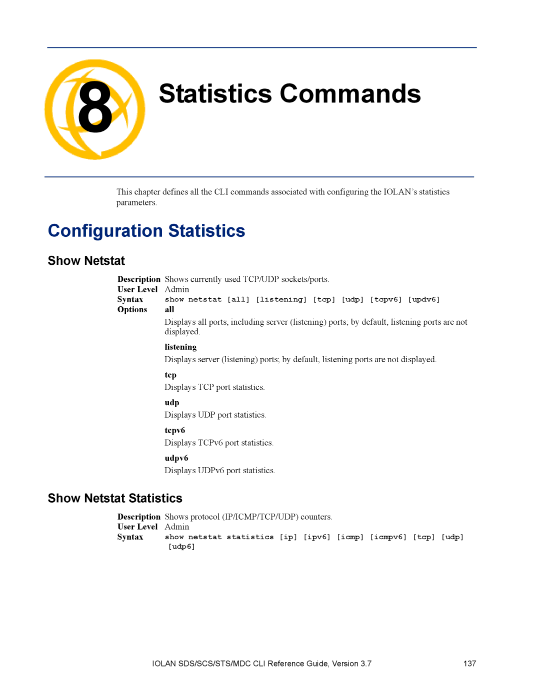 Perle Systems MDC, SDS manual Statistics Commands Chapter, Configuration Statistics, Show Netstat Statistics 