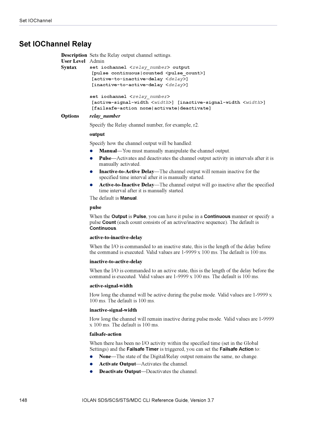 Perle Systems SDS, MDC manual Set IOChannel Relay, Relaynumber, Specify the Relay channel number, for example, r2 