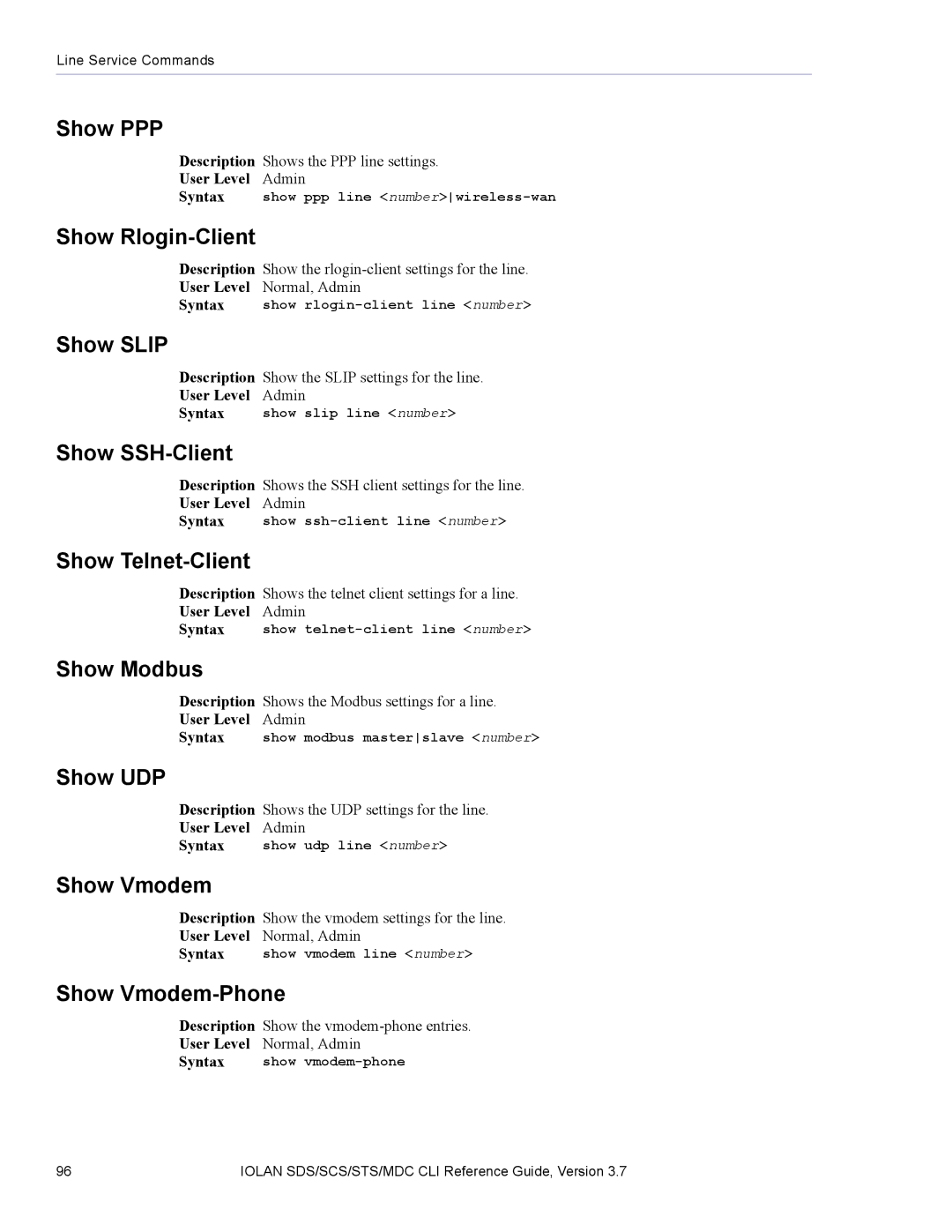 Perle Systems SDS, MDC Show PPP, Show Rlogin-Client, Show Slip, Show SSH-Client, Show Telnet-Client, Show UDP, Show Vmodem 