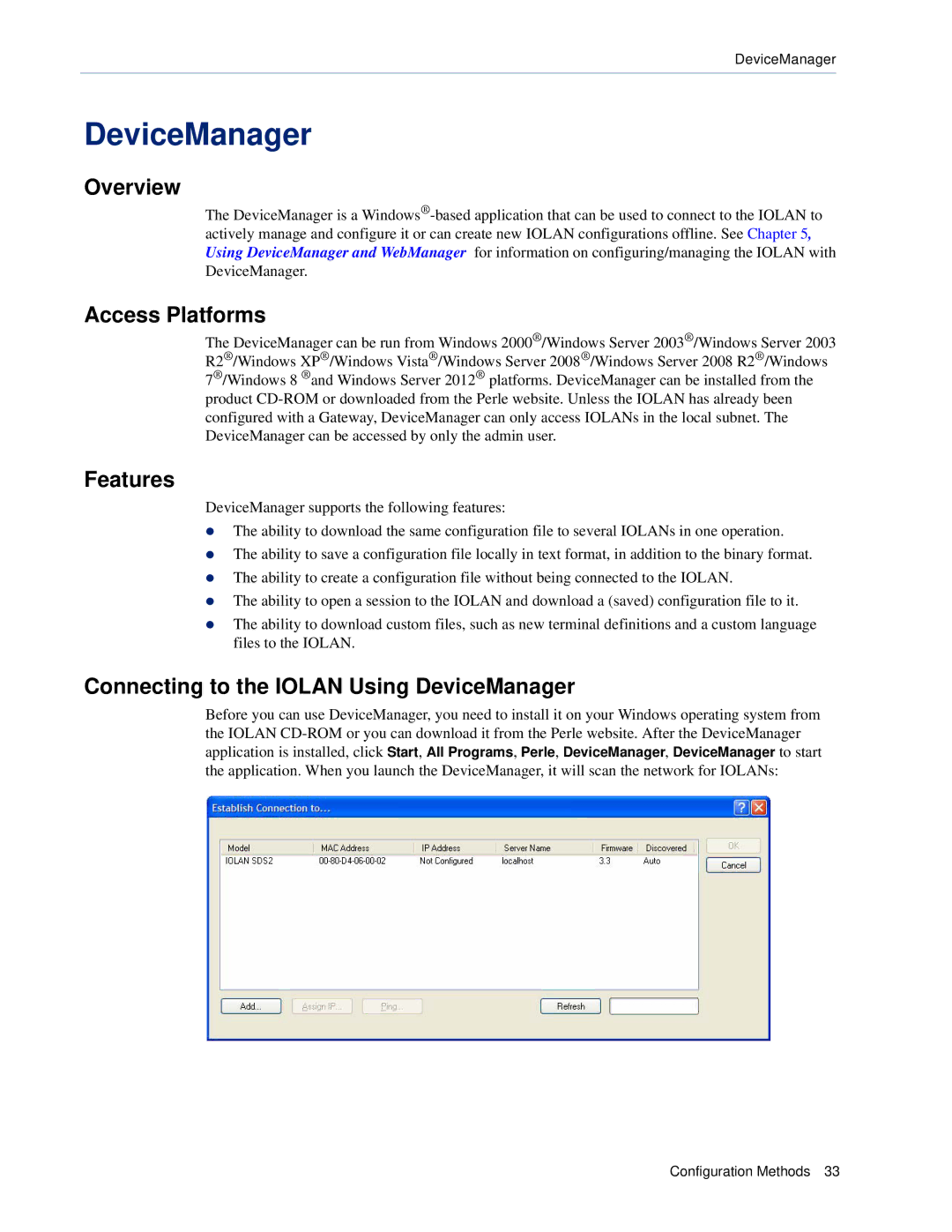 Perle Systems DS1, TS2 manual Access Platforms, Features, Connecting to the Iolan Using DeviceManager 