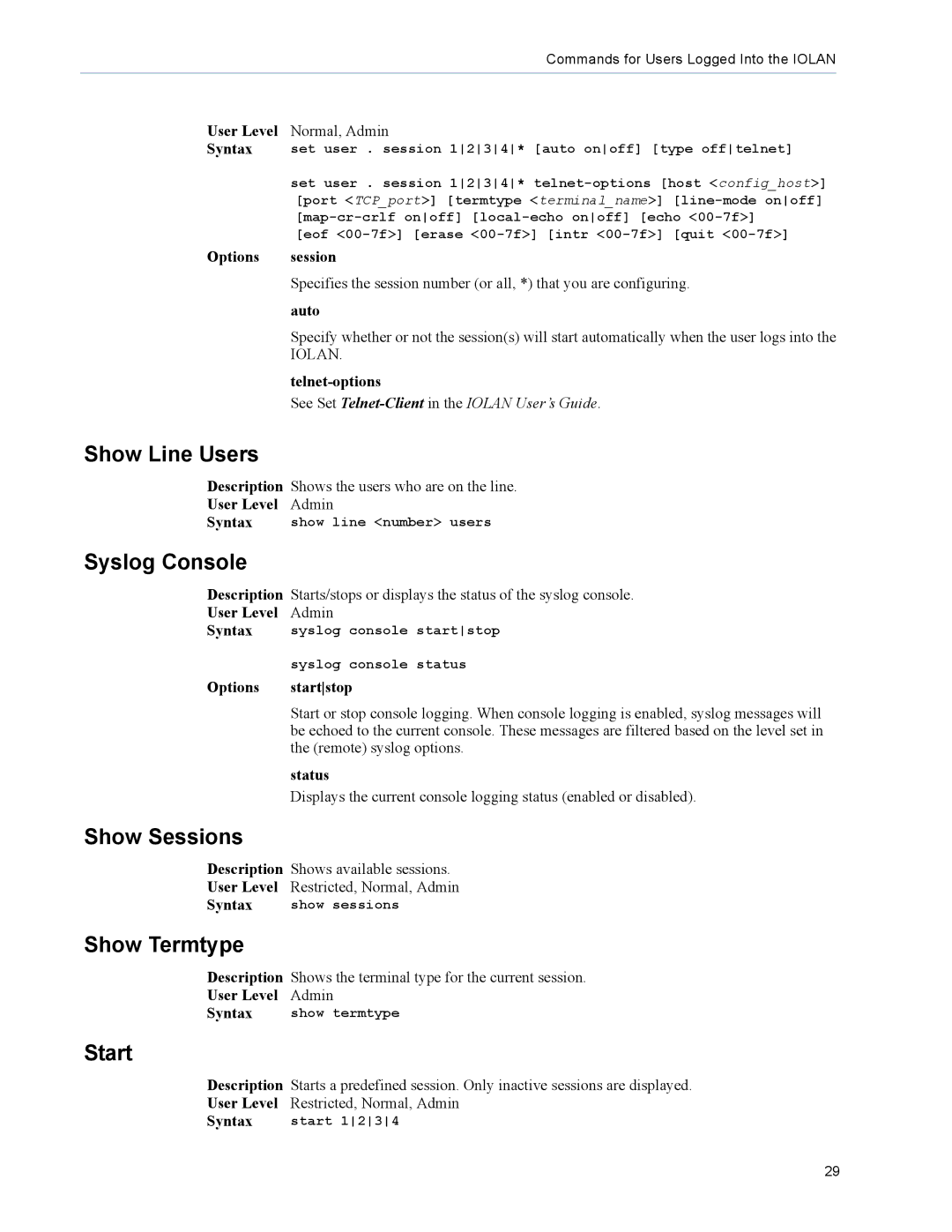 Perle Systems TS2, DS1 manual Show Line Users, Syslog Console, Show Sessions, Show Termtype, Start 