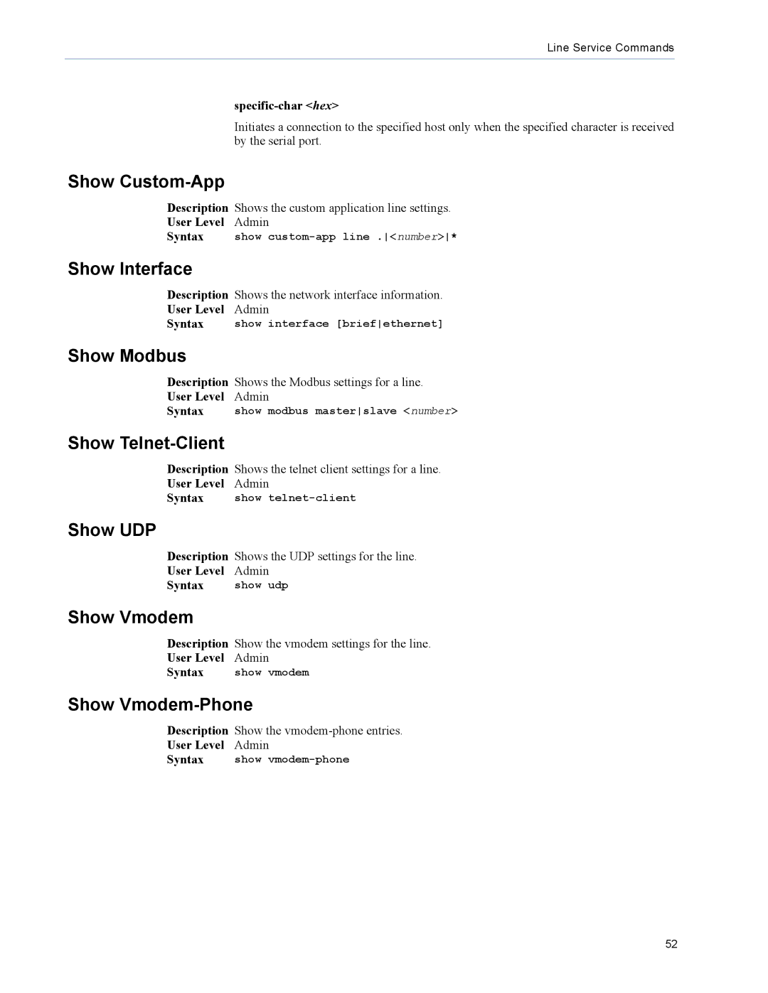 Perle Systems DS1, TS2 manual Show Interface, Show Telnet-Client, Show UDP, Show Vmodem-Phone 