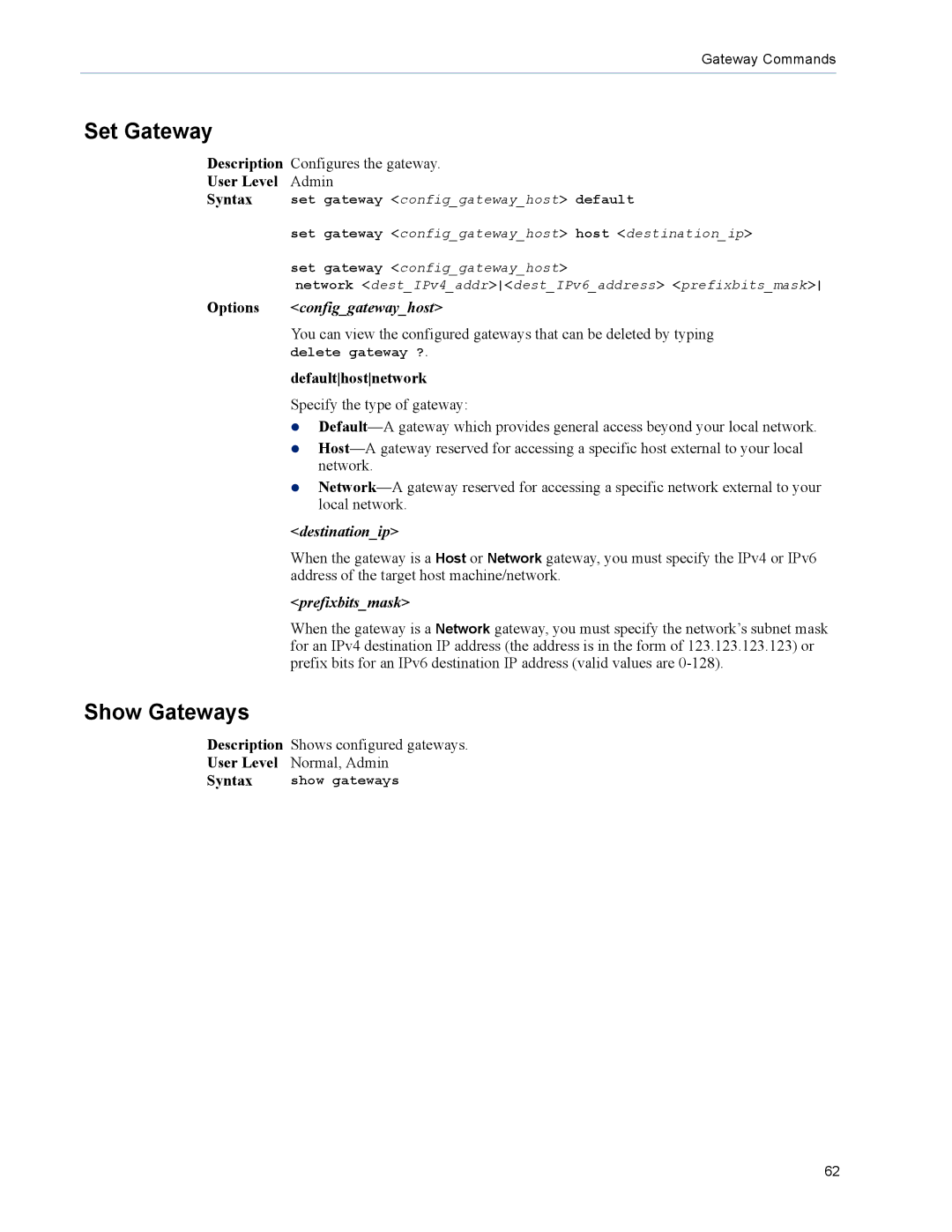 Perle Systems DS1 Set Gateway, Show Gateways, Description Configures the gateway User Level Admin Syntax, Destinationip 