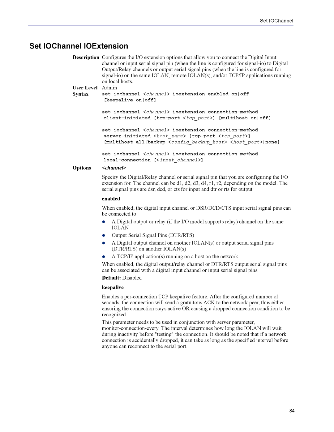 Perle Systems DS1, TS2 manual Set IOChannel IOExtension, Options channel, Enabled, Default Disabled keepalive 