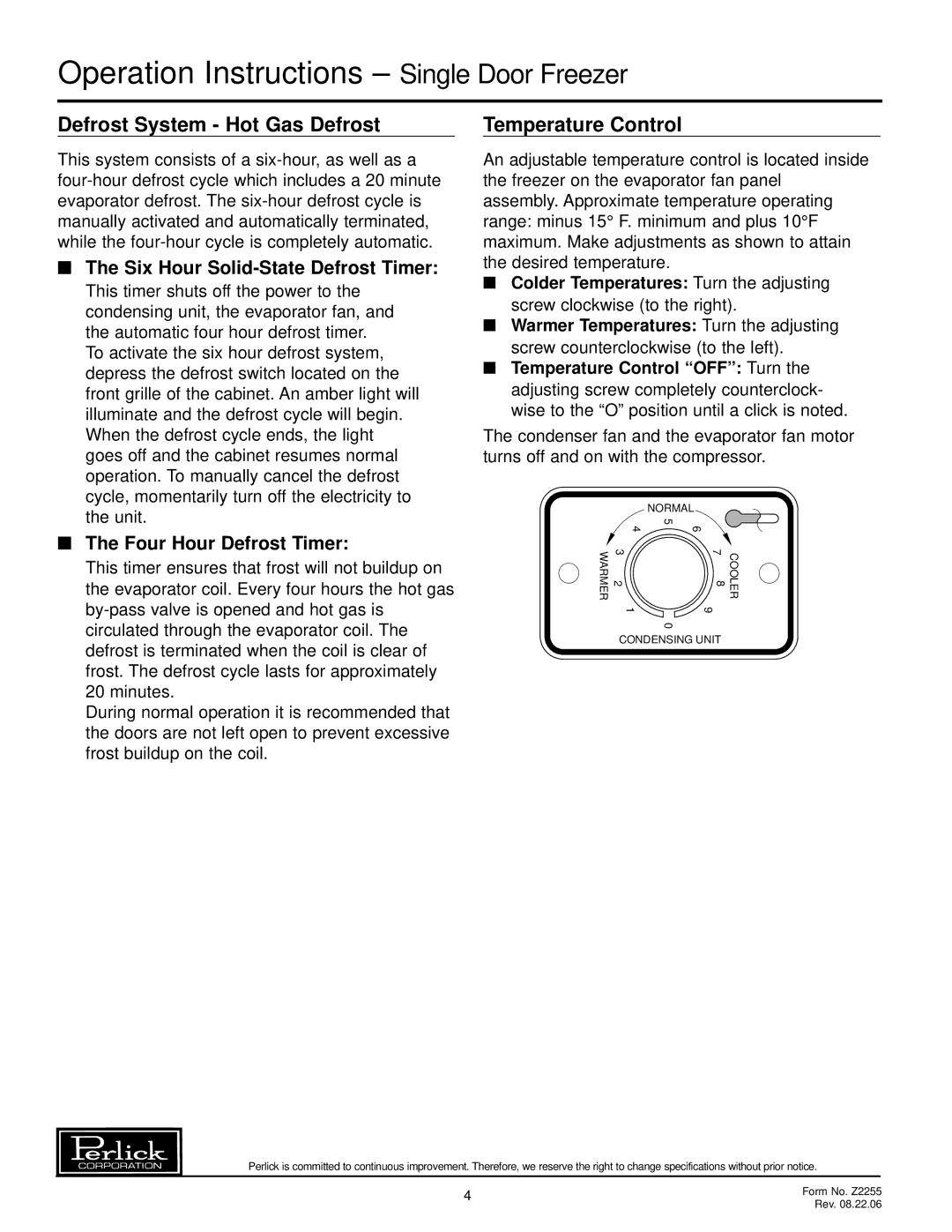 Perlick F24N, F24S Operation Instructions Single Door Freezer, Defrost System Hot Gas Defrost, Temperature Control, Normal 