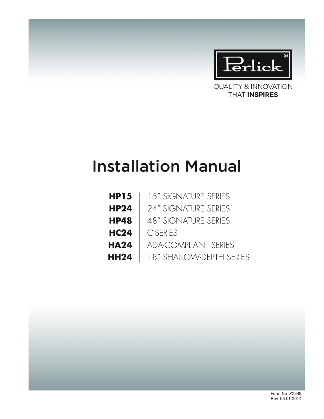 Perlick installation manual Installation Manual, HP15 HP24 HP48 HC24 HA24 HH24 