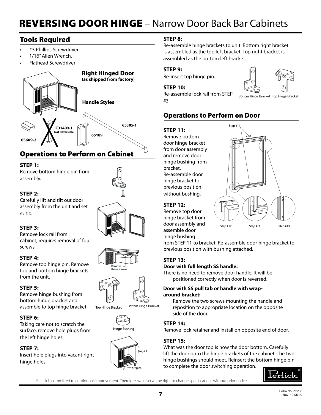 Perlick NR Series, NS Series warranty Reversing door hinge Narrow Door Back Bar Cabinets, Operations to Perform on Cabinet 