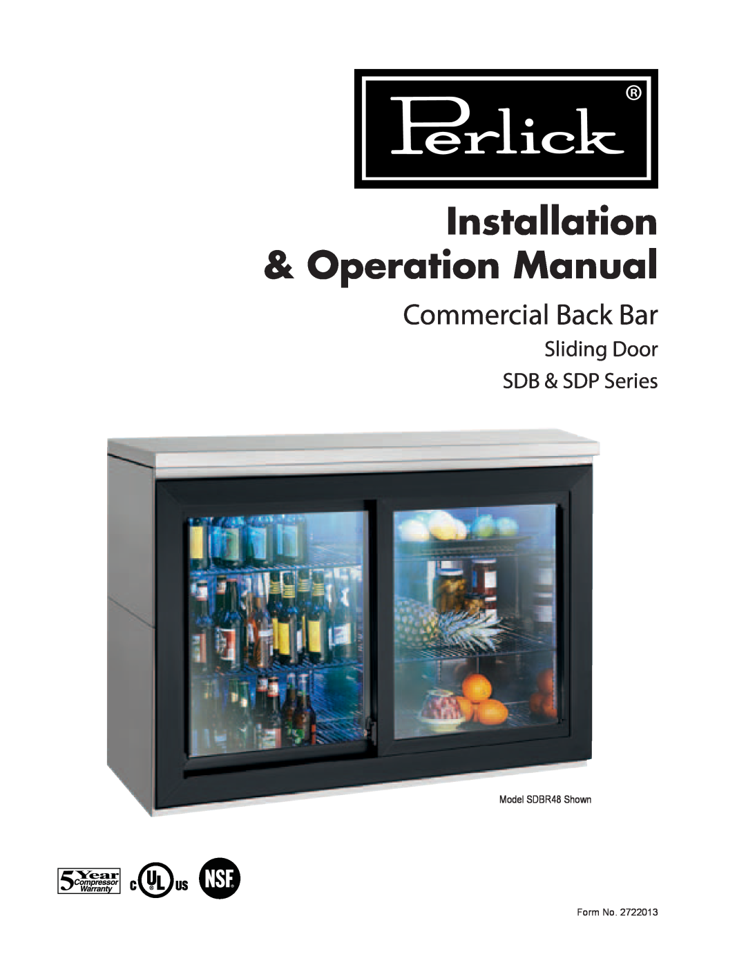 Perlick SDBR48 operation manual Commercial Back Bar, Sliding Door SDB & SDP Series, Form No 