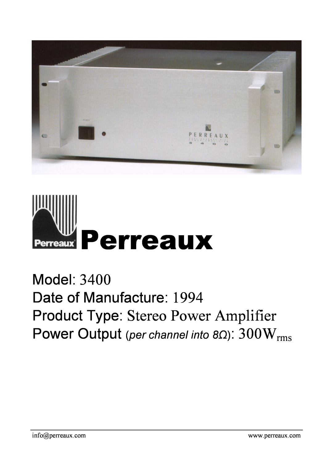 Perreaux 3400 manual Perreaux, Product Type Stereo Power Amplifier, Model Date of Manufacture 