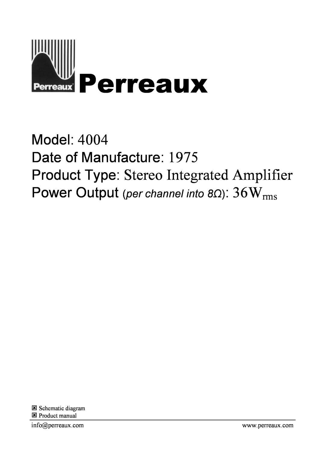 Perreaux 4004 manual Perreaux, Product Type Stereo Integrated Amplifier, Model Date of Manufacture 