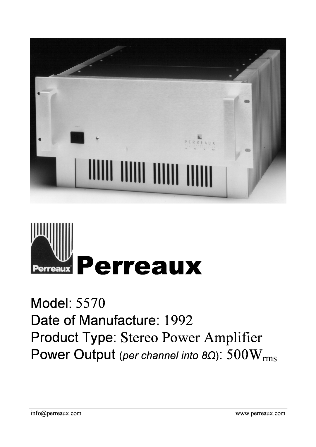 Perreaux 5570 manual Perreaux, Product Type Stereo Power Amplifier, Model Date of Manufacture 