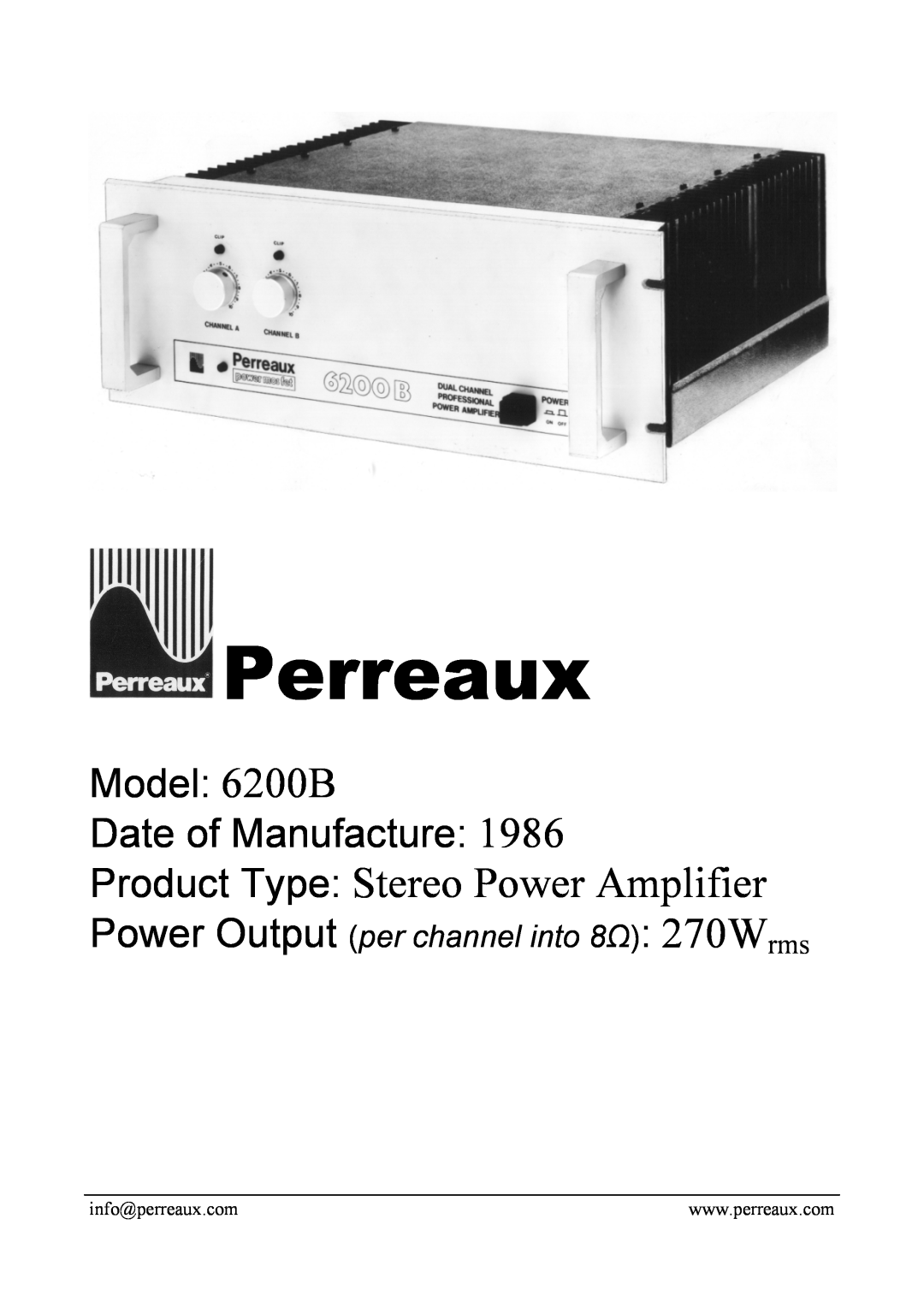 Perreaux manual Perreaux, Product Type Stereo Power Amplifier, Model 6200B Date of Manufacture 