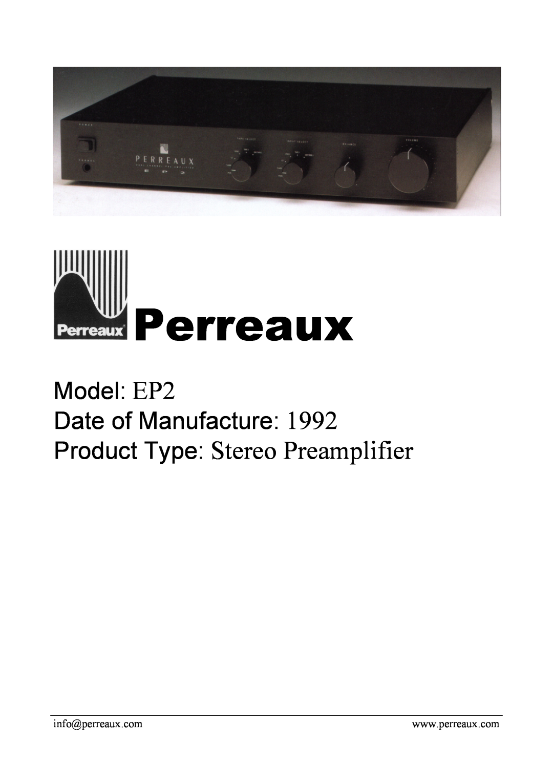 Perreaux manual Perreaux, Product Type Stereo Preamplifier, Model EP2 Date of Manufacture 