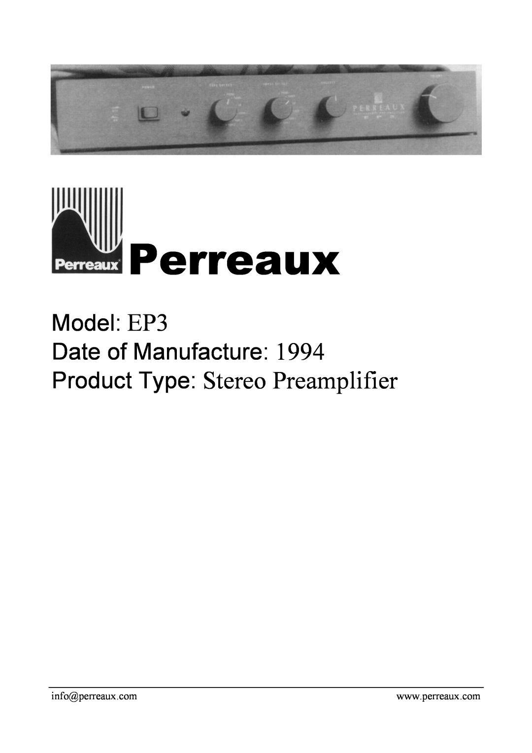 Perreaux manual Perreaux, Product Type Stereo Preamplifier, Model EP3 Date of Manufacture 