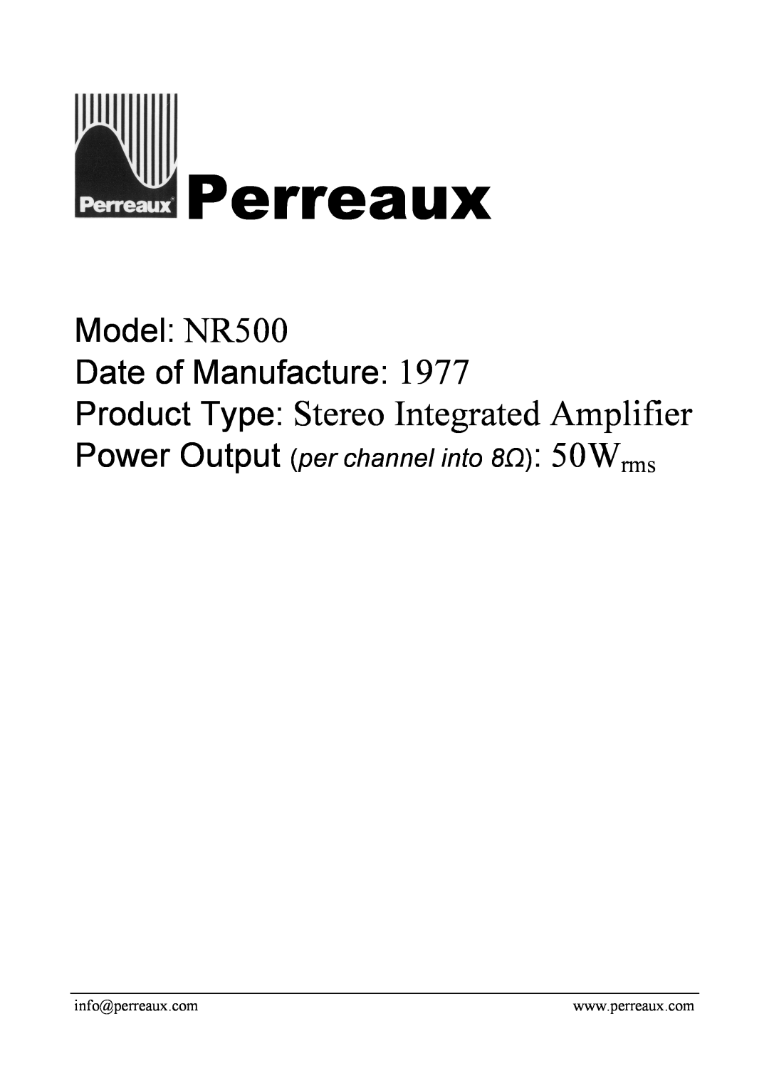 Perreaux manual Perreaux, Product Type Stereo Integrated Amplifier, Model NR500 Date of Manufacture 