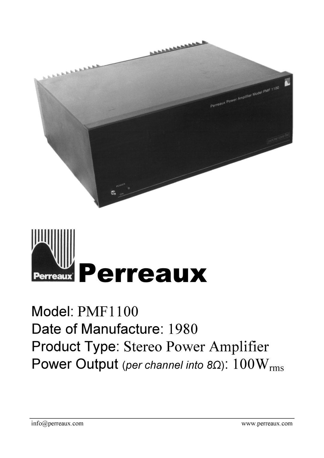 Perreaux PMF1100 manual Perreaux, Product Type Stereo Power Amplifier, Power Output per channel into 8Ω 100Wrms 