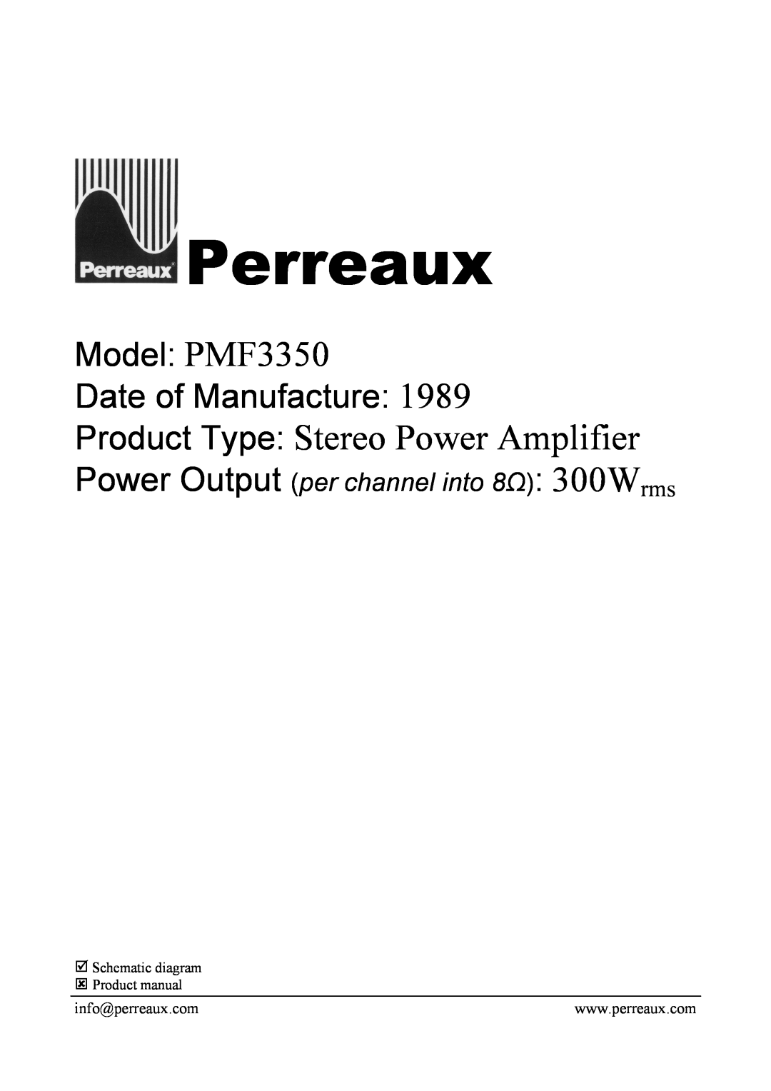 Perreaux manual Perreaux, Product Type Stereo Power Amplifier, Model PMF3350 Date of Manufacture 