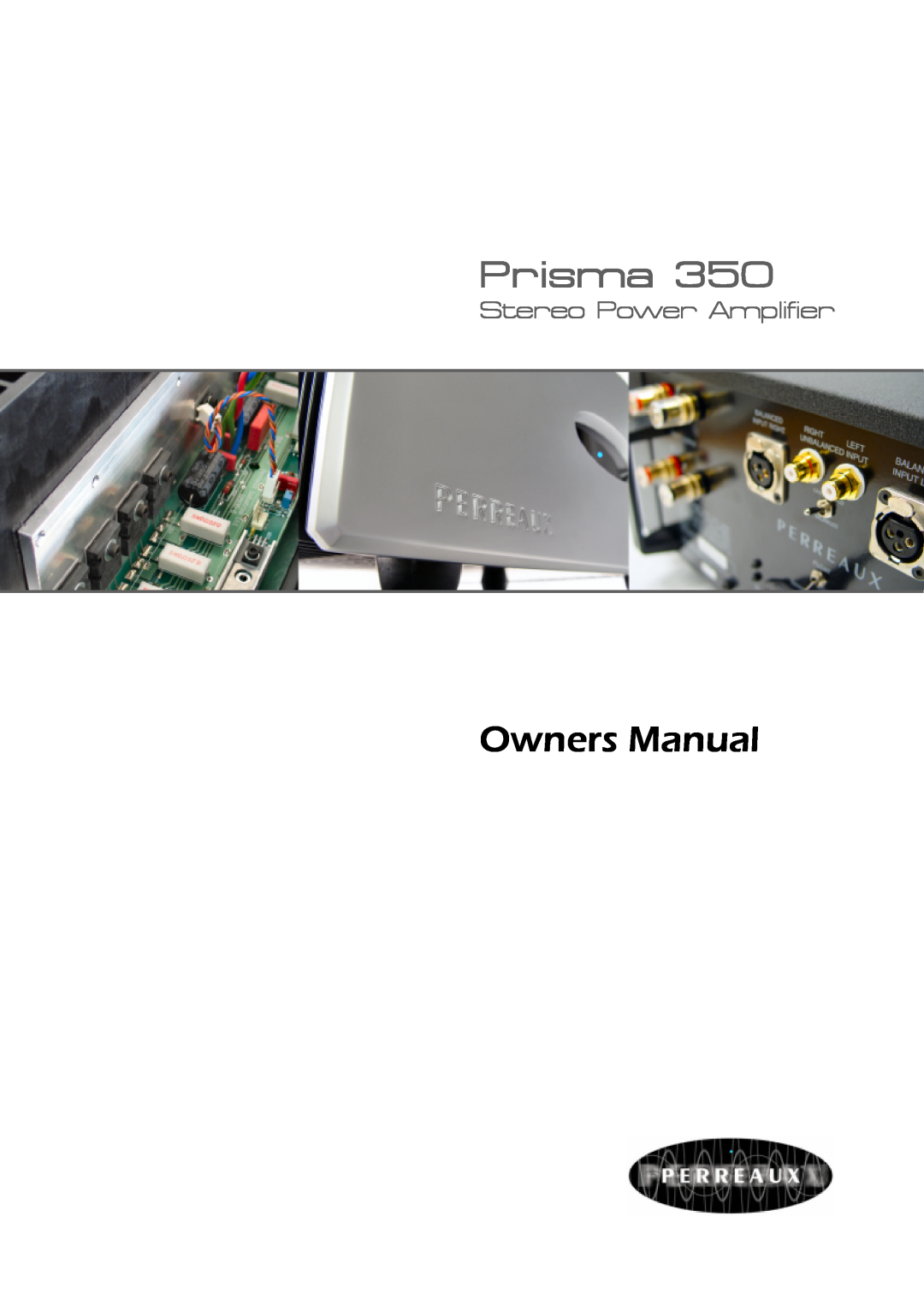 Perreaux Prisma 350 owner manual Stereo Power Amplifier 