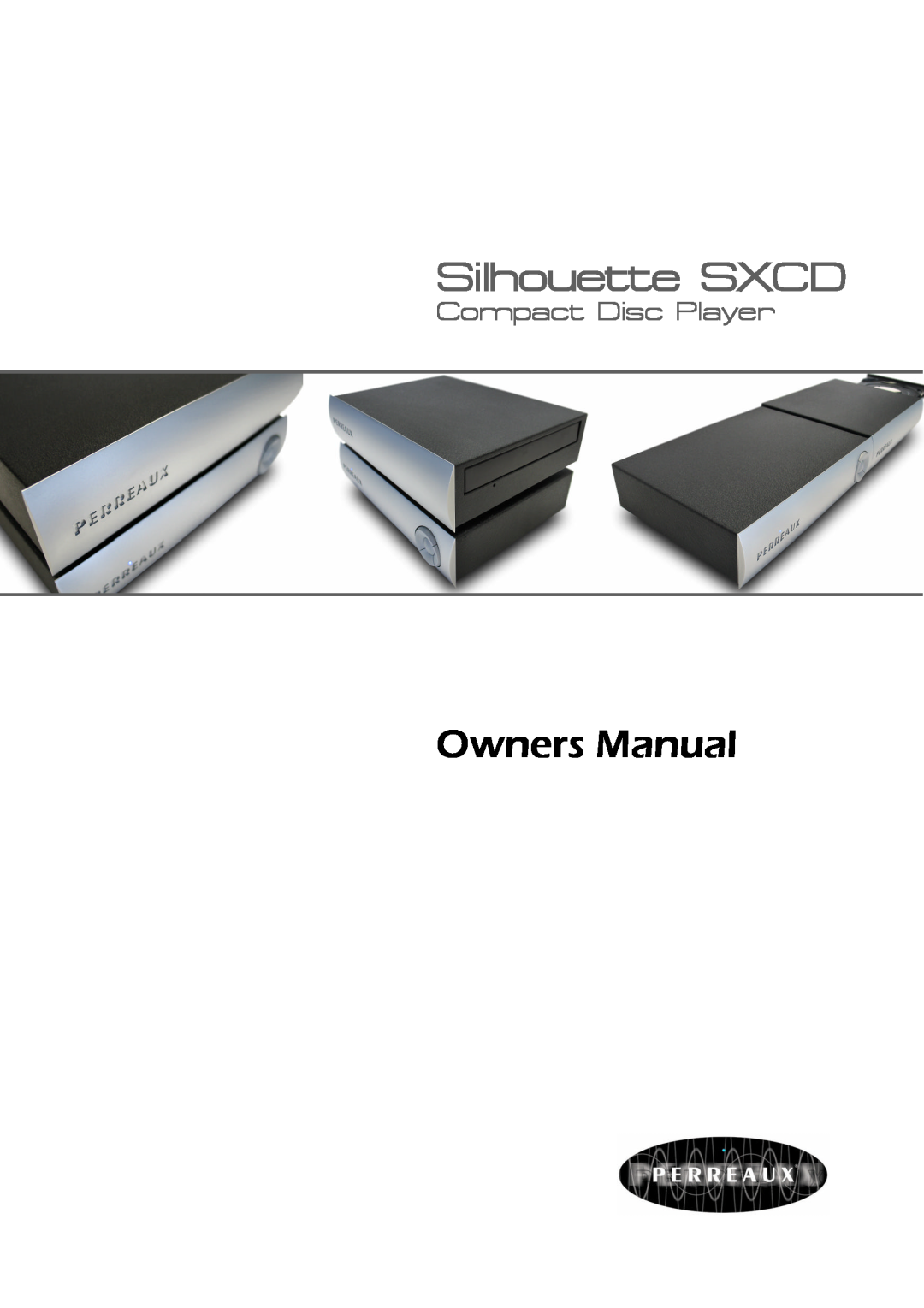 Perreaux Silhouette SXCD owner manual Compact Disc Player 
