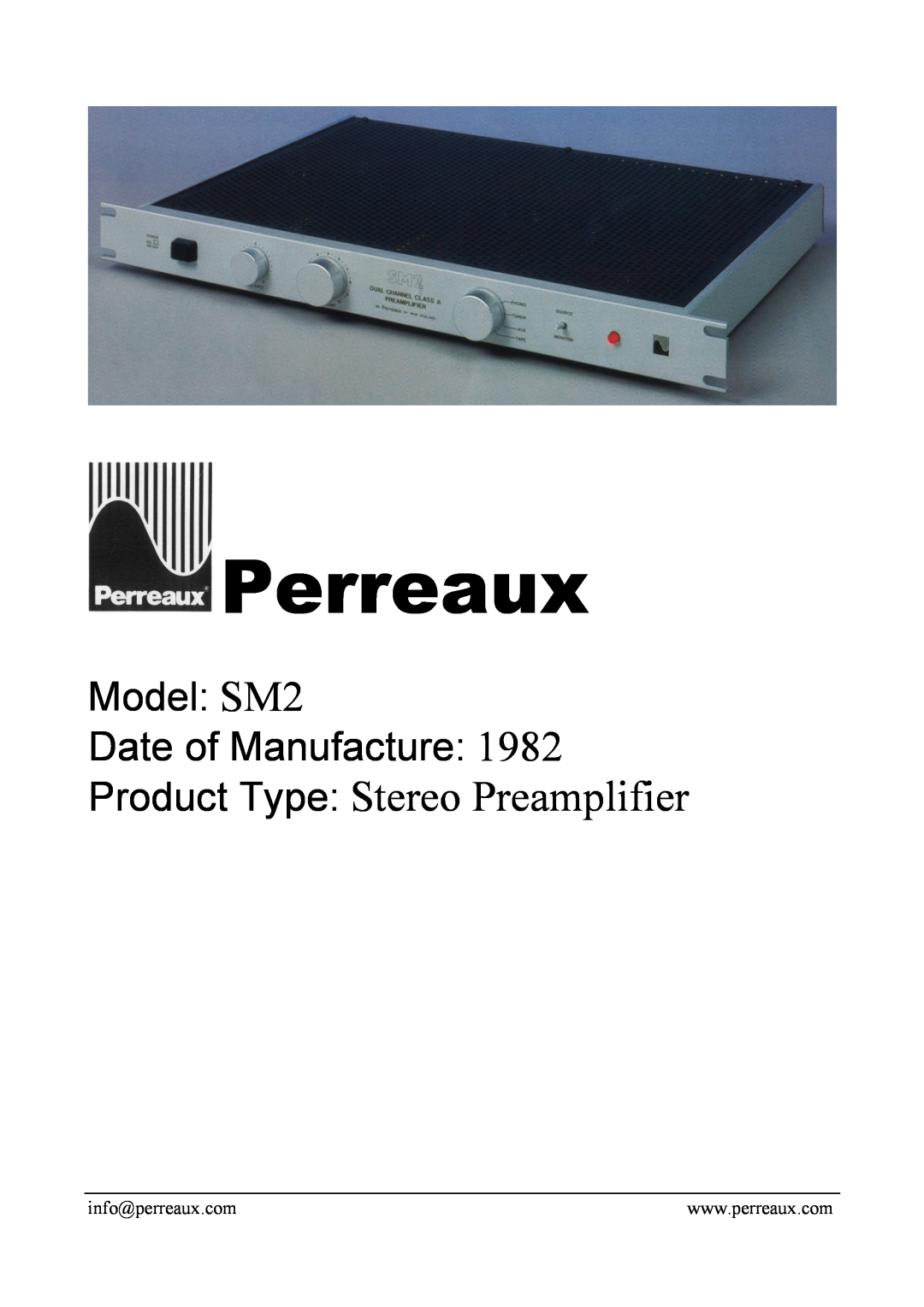 Perreaux manual Perreaux, Product Type Stereo Preamplifier, Model SM2 Date of Manufacture 