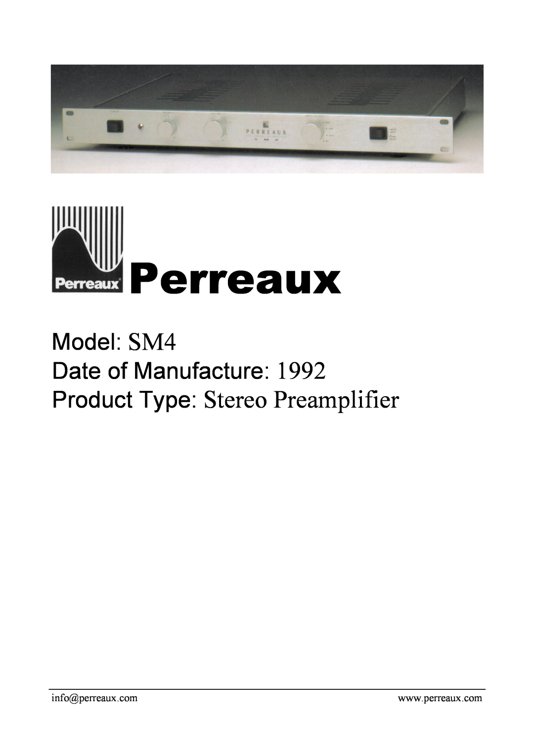 Perreaux manual Perreaux, Product Type Stereo Preamplifier, Model SM4 Date of Manufacture 