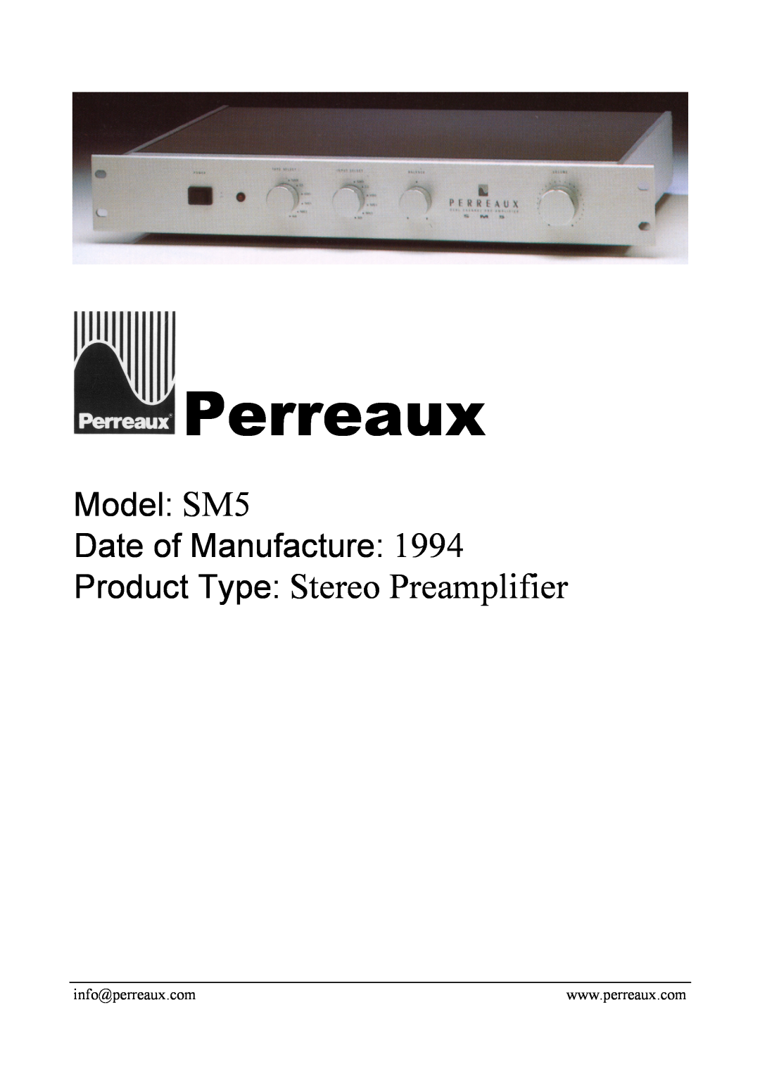 Perreaux manual Perreaux, Product Type Stereo Preamplifier, Model SM5 Date of Manufacture 