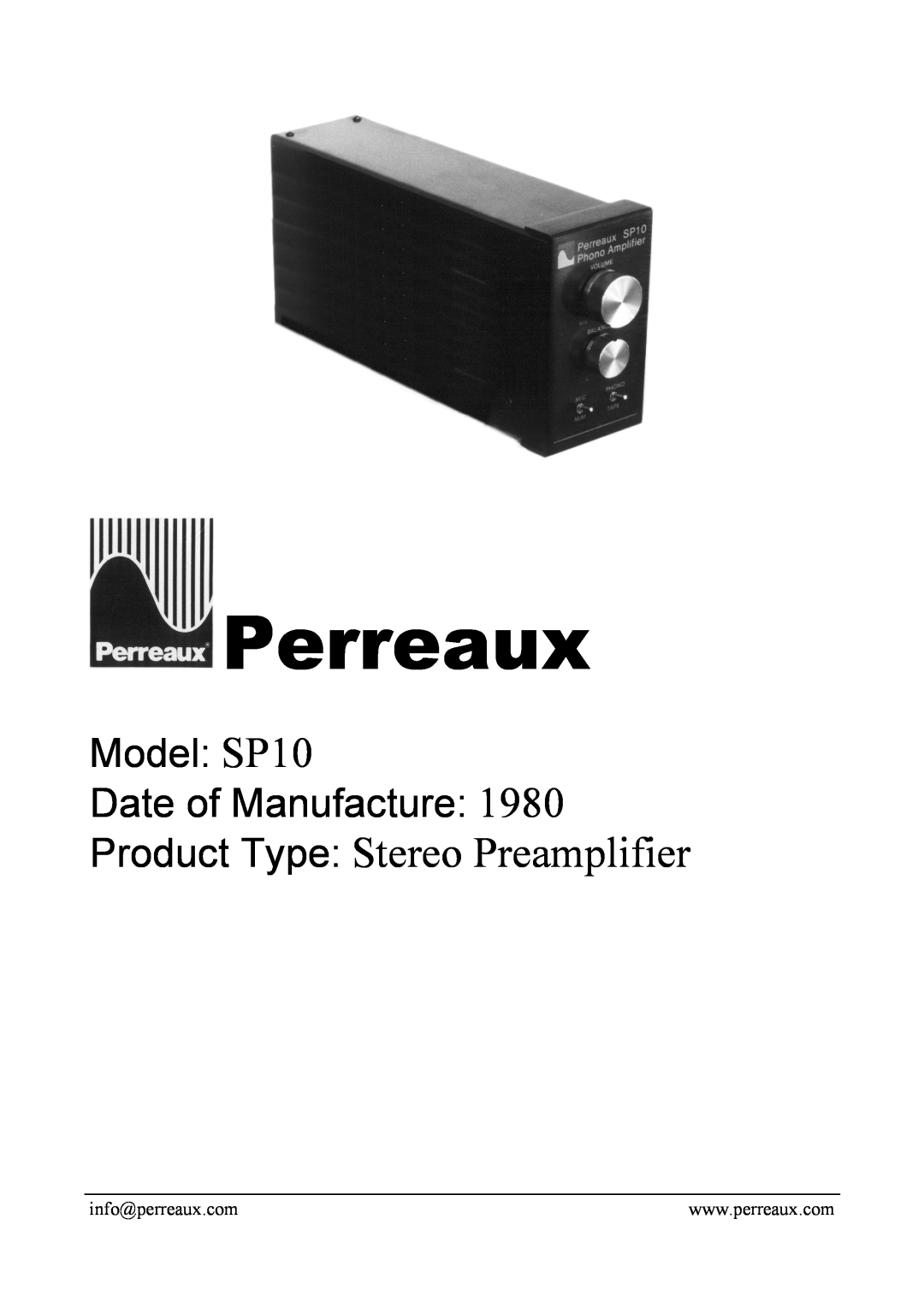 Perreaux manual Perreaux, Product Type Stereo Preamplifier, Model SP10 Date of Manufacture 