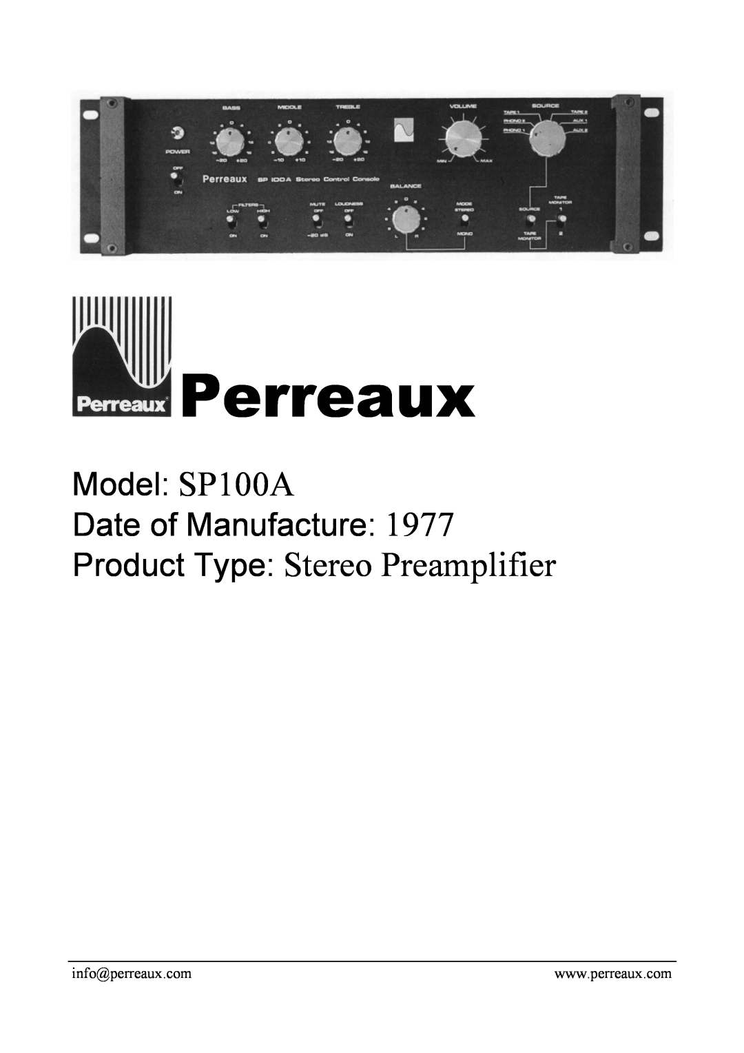 Perreaux manual Perreaux, Product Type Stereo Preamplifier, Model SP100A Date of Manufacture 
