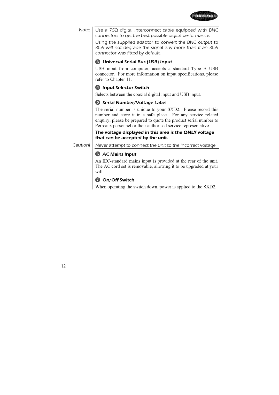 Perreaux owner manual When operating the switch down, power is applied to the SXD2 