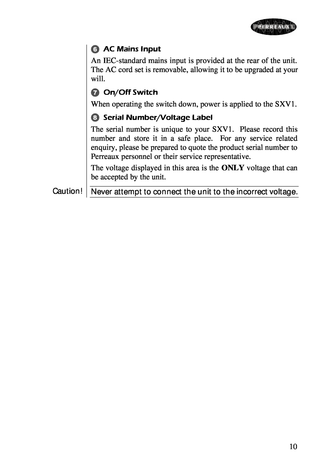 Perreaux owner manual When operating the switch down, power is applied to the SXV1 