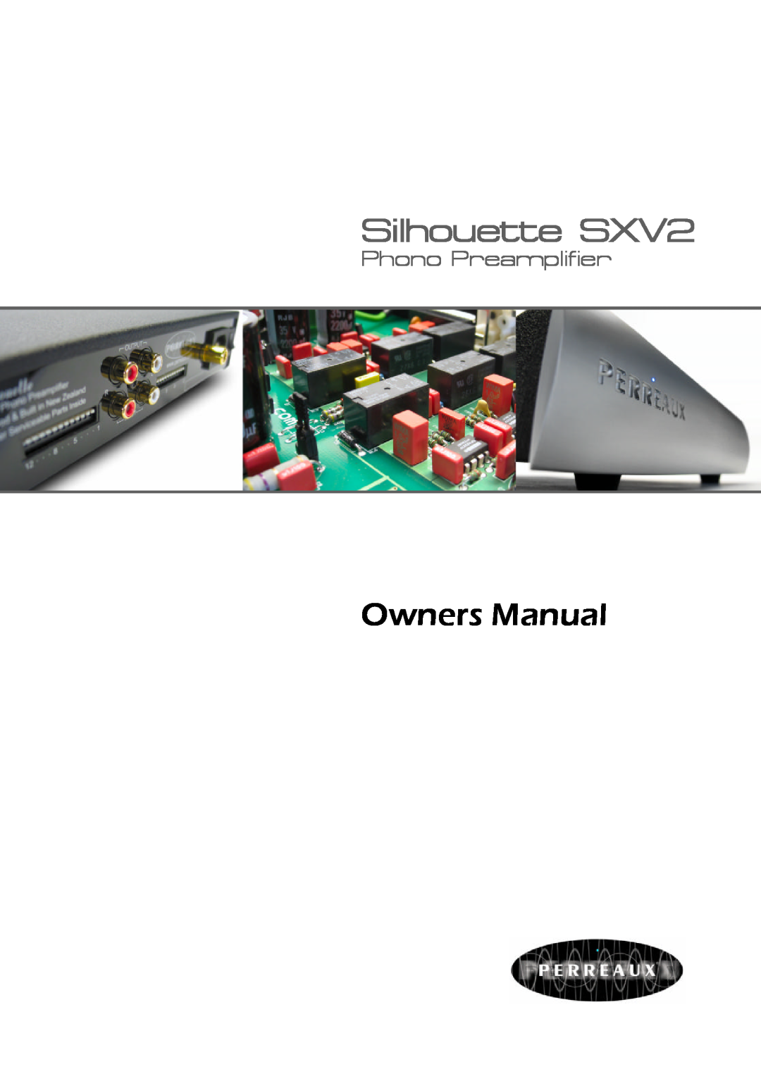 Perreaux owner manual Silhouette SXV2, Phono Preamplifier 