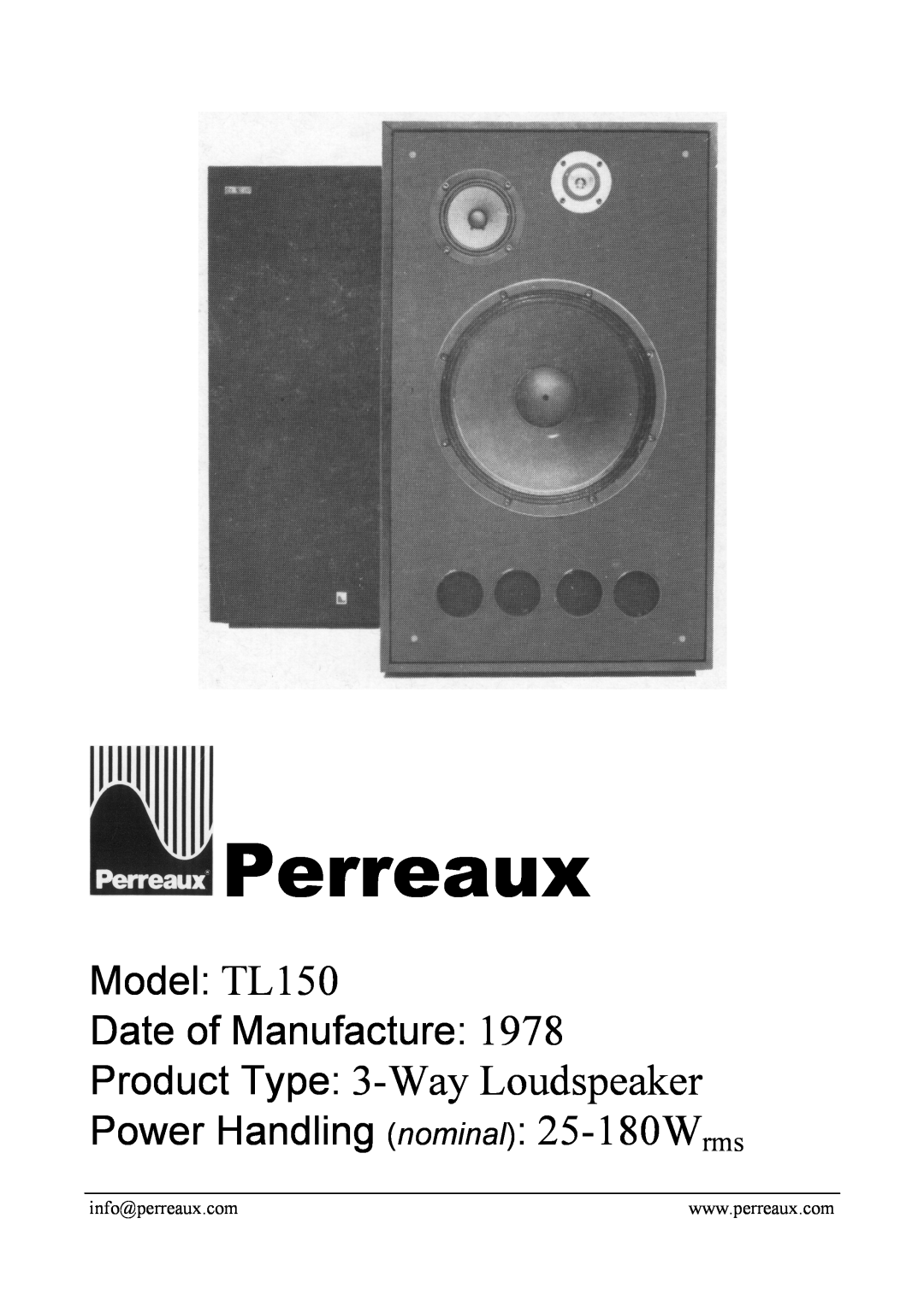 Perreaux manual Perreaux, Product Type 3-WayLoudspeaker, Model TL150 Date of Manufacture 