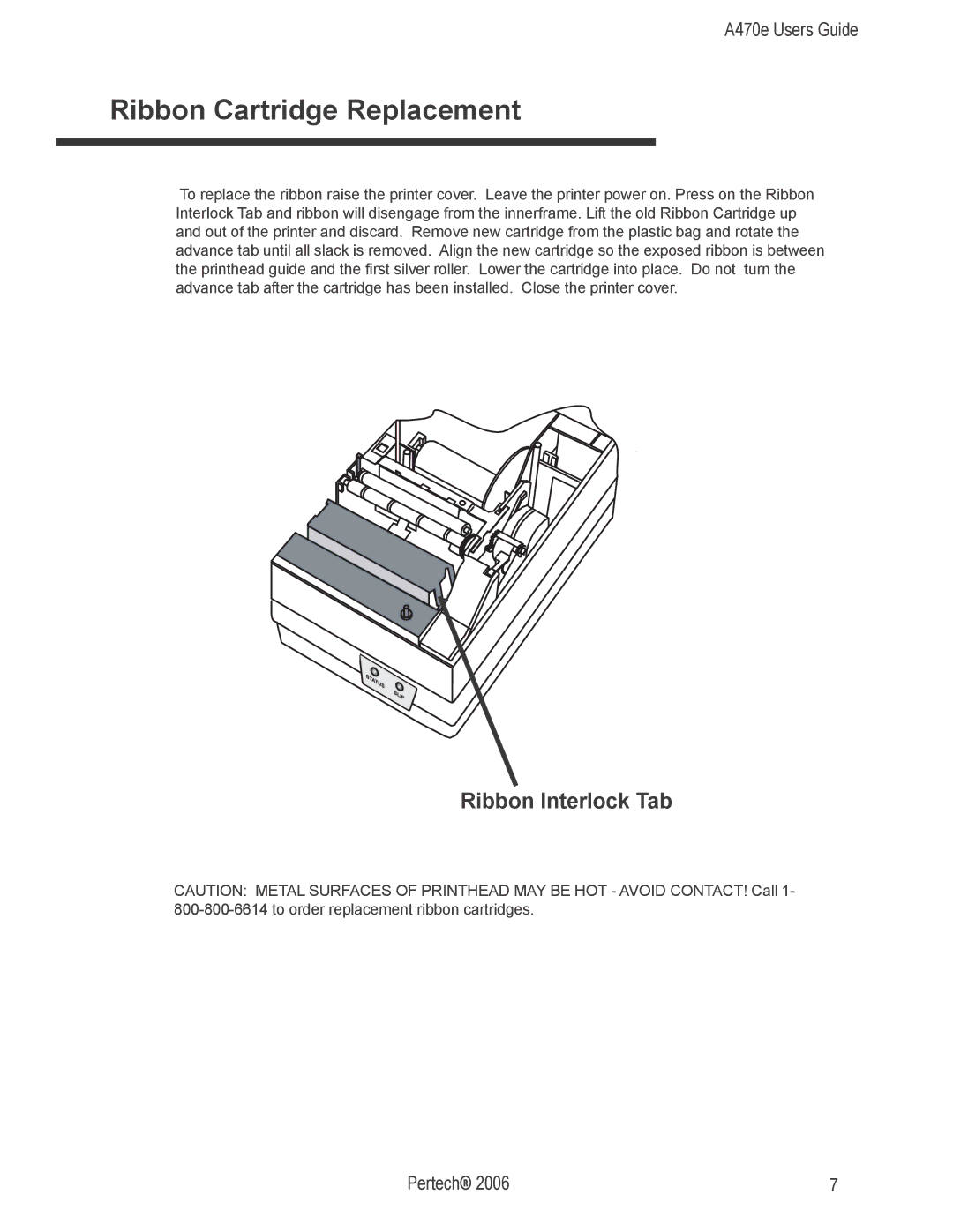 Pertech A470e manual Ribbon Cartridge Replacement, Ribbon Interlock Tab 