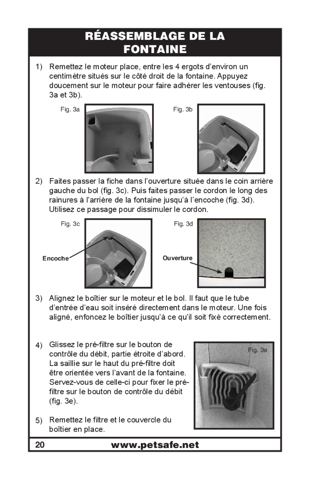 Petsafe 400-1254-19 manuel dutilisation Réassemblage DE LA Fontaine 