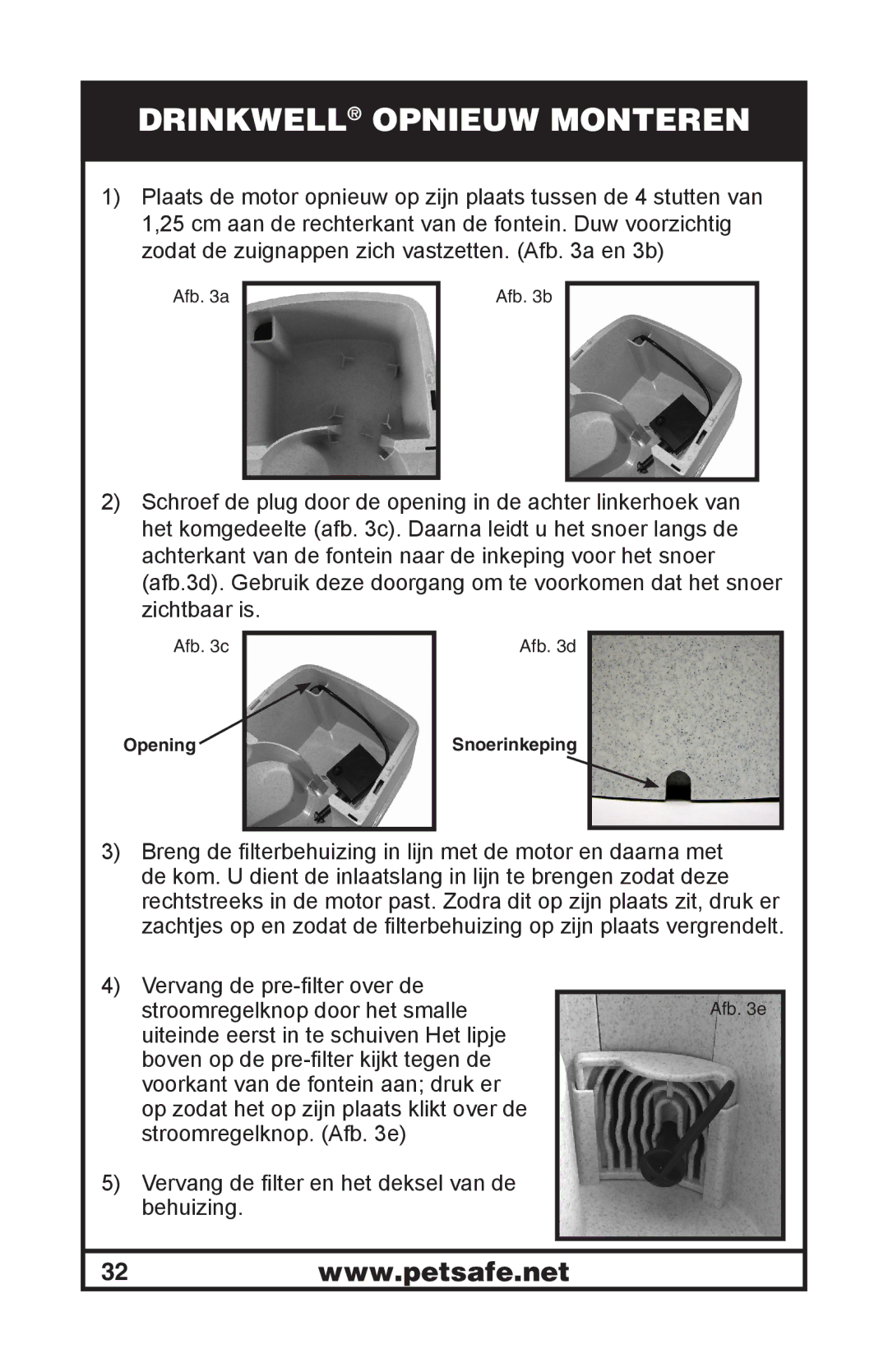 Petsafe 400-1254-19 manuel dutilisation Drinkwell Opnieuw Monteren 