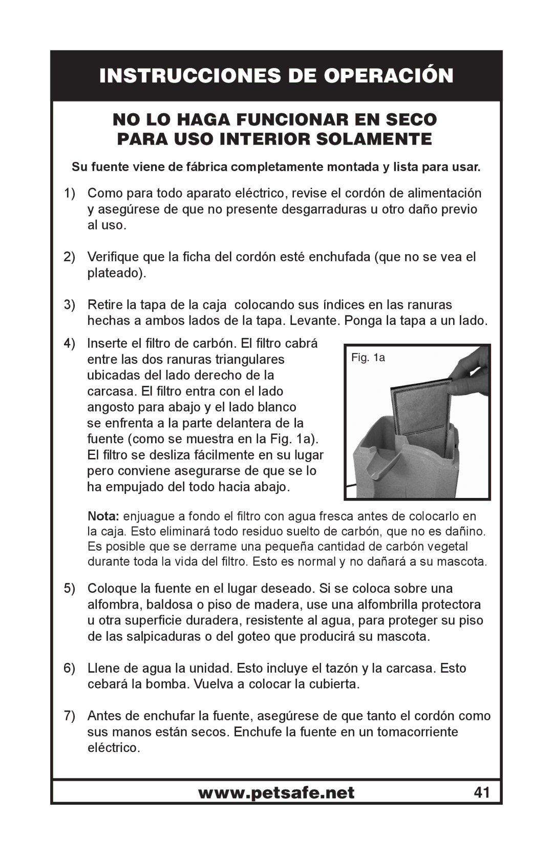 Petsafe 400-1254-19 Instrucciones DE Operación, No LO Haga Funcionar EN Seco Para USO Interior Solamente 