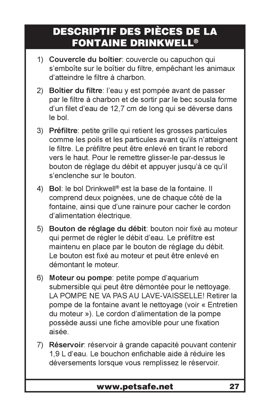 Petsafe 400-1255-19 manuel dutilisation Descriptif DES Pièces DE LA Fontaine Drinkwell 