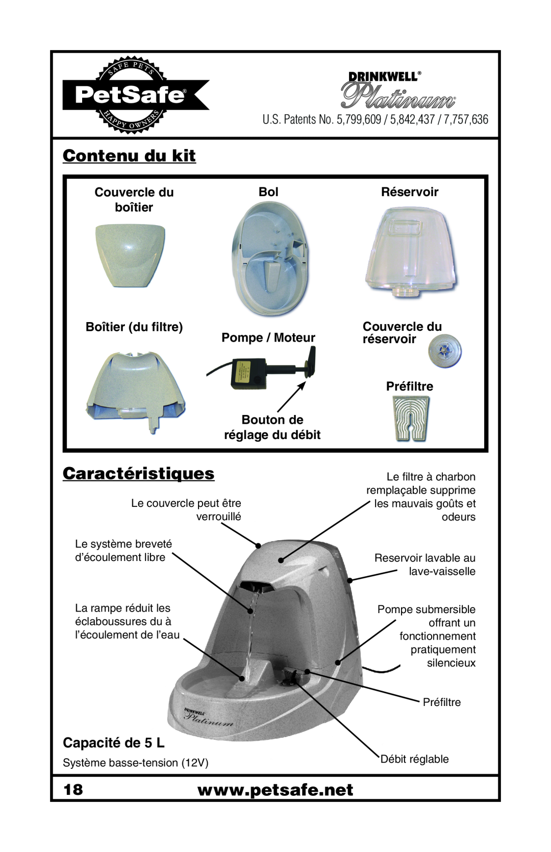 Petsafe 400-1255-19 Contenu du kit, Caractéristiques, Couvercle du, Réservoir, boîtier, Boîtier du filtre, Pompe / Moteur 