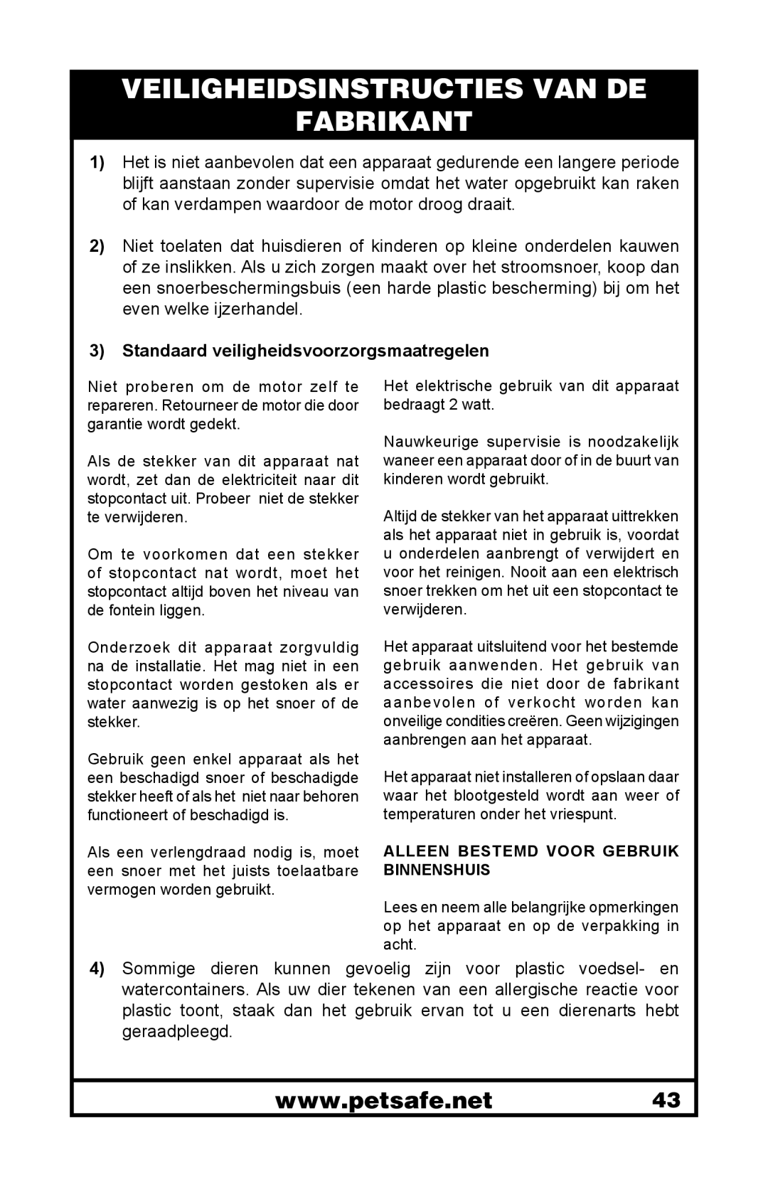 Petsafe 400-1255-19 manuel dutilisation Veiligheidsinstructies Van De Fabrikant, Standaard veiligheidsvoorzorgsmaatregelen 