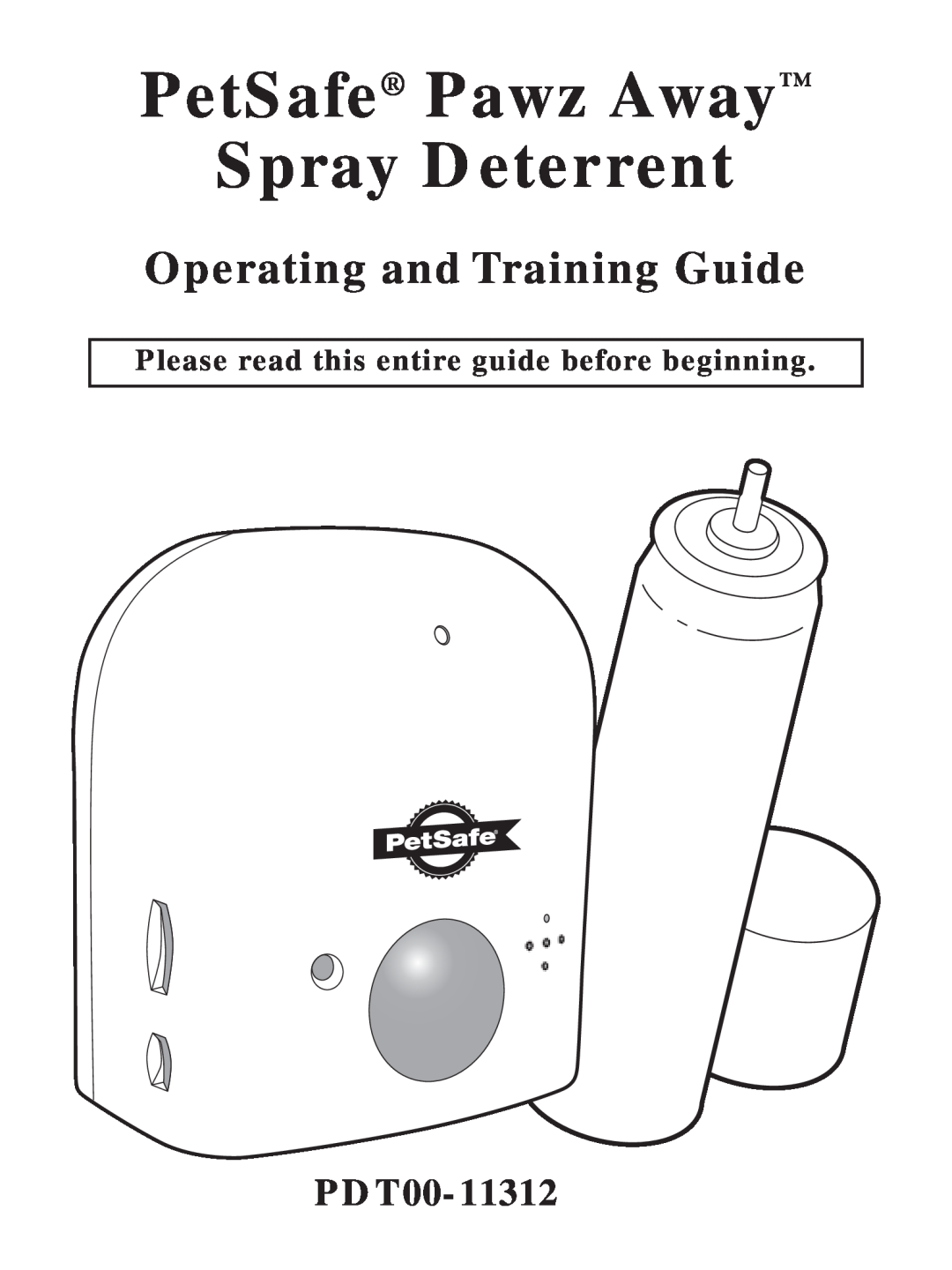 Petsafe PDT00-11312 manual Please read this entire guide before beginning, PetSafe Pawz Away Spray Deterrent 
