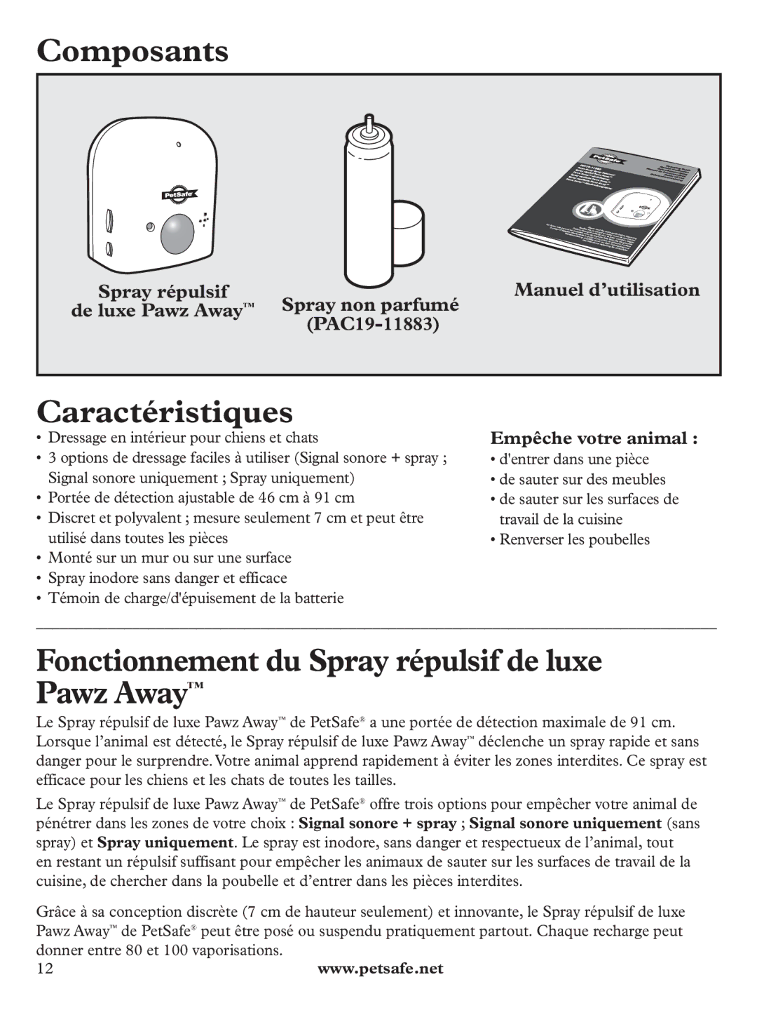 Petsafe PDT19-11980 Composants, Caractéristiques, Fonctionnement du Spray répulsif de luxe Pawz Away, Empêche votre animal 