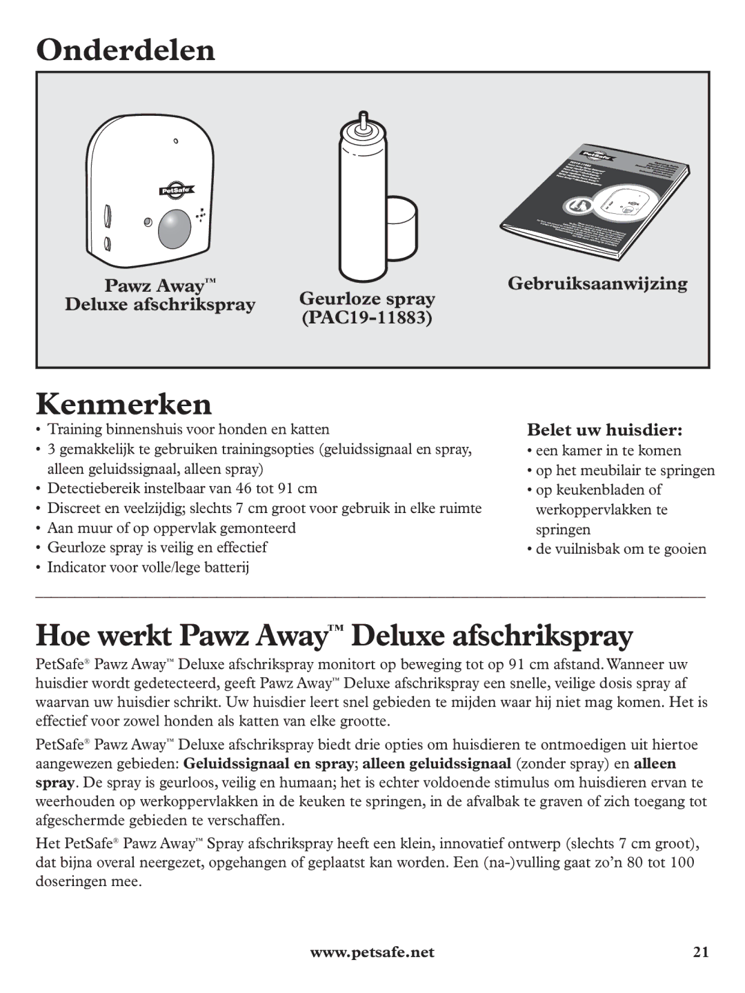 Petsafe PDT19-11980 manuel dutilisation Onderdelen, Kenmerken, Hoe werkt Pawz Away Deluxe afschrikspray, Belet uw huisdier 