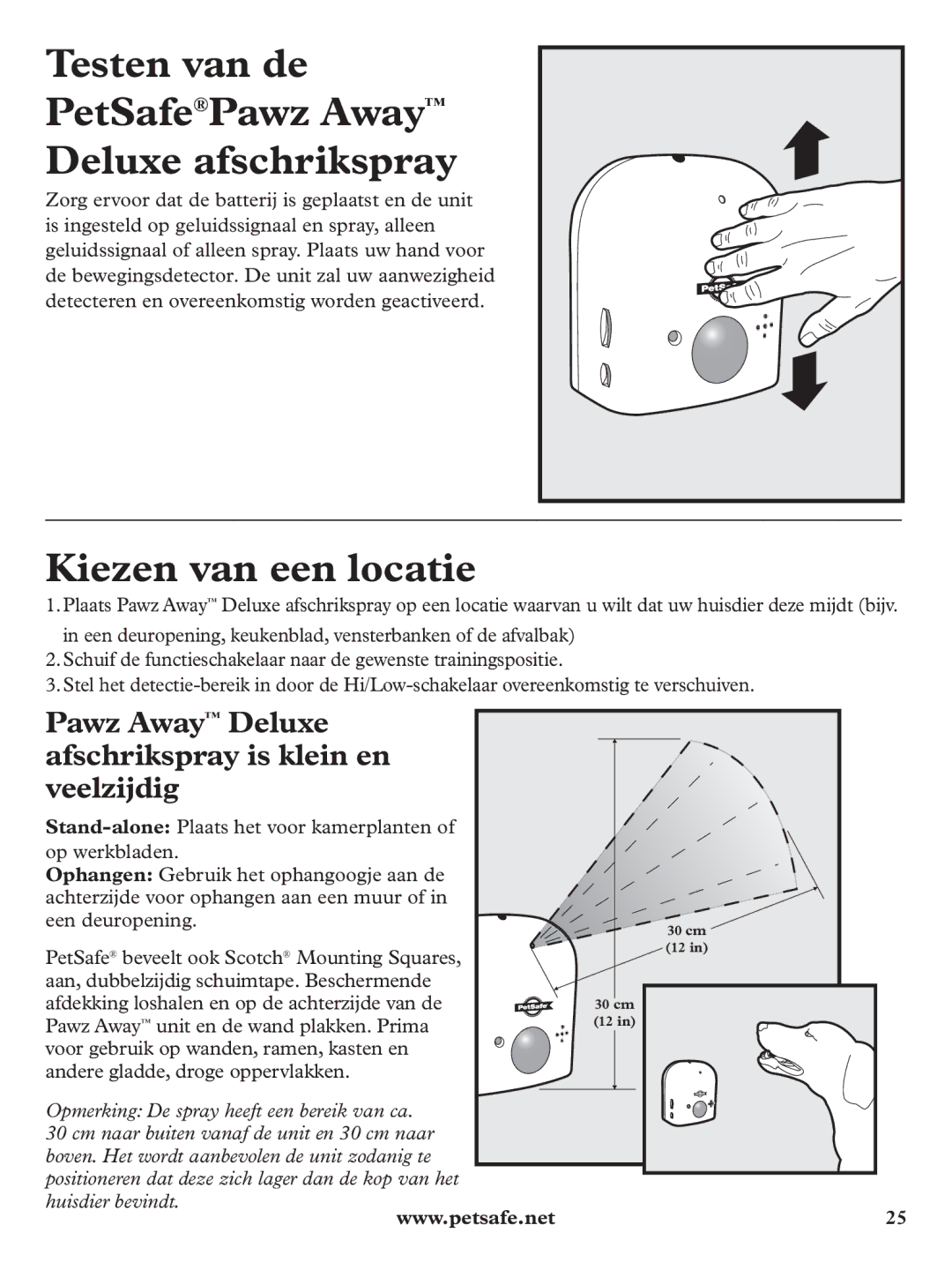 Petsafe PDT19-11980 manuel dutilisation Testen van de PetSafePawz Away Deluxe afschrikspray, Kiezen van een locatie 