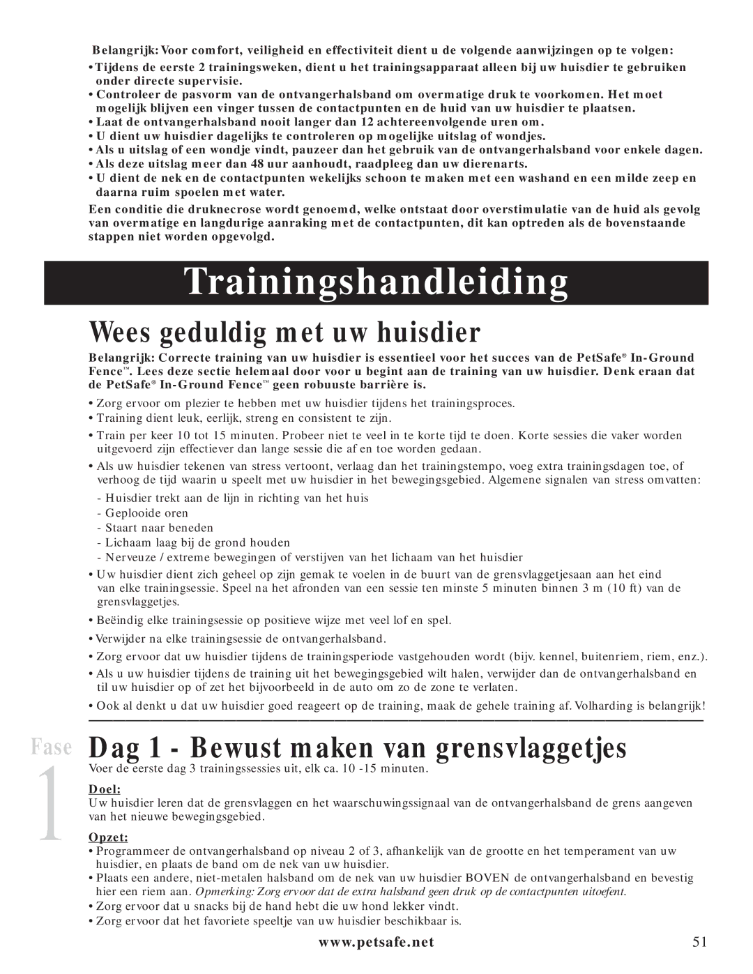 Petsafe PIG20-11041 Trainingshandleiding, Wees geduldig met uw huisdier, Dag 1 Bewust maken van grensvlaggetjes, Doel 